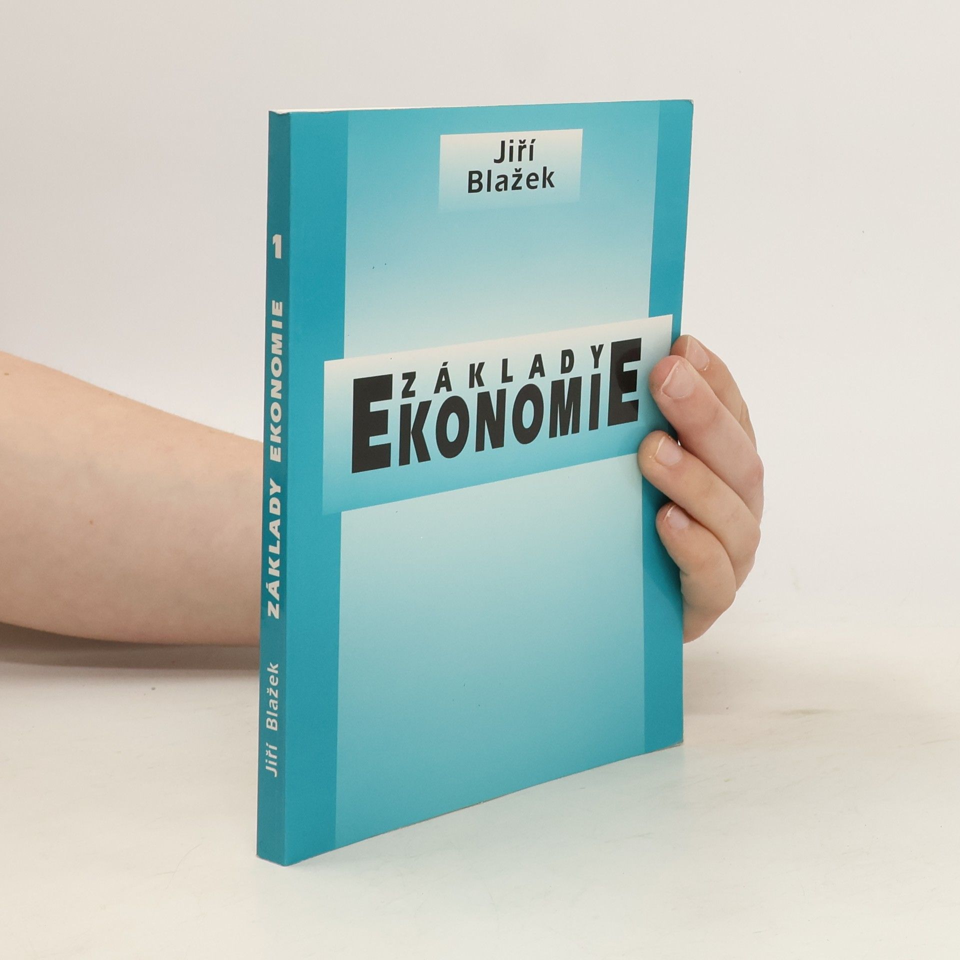 Jiří Blažek Základy ekonomie