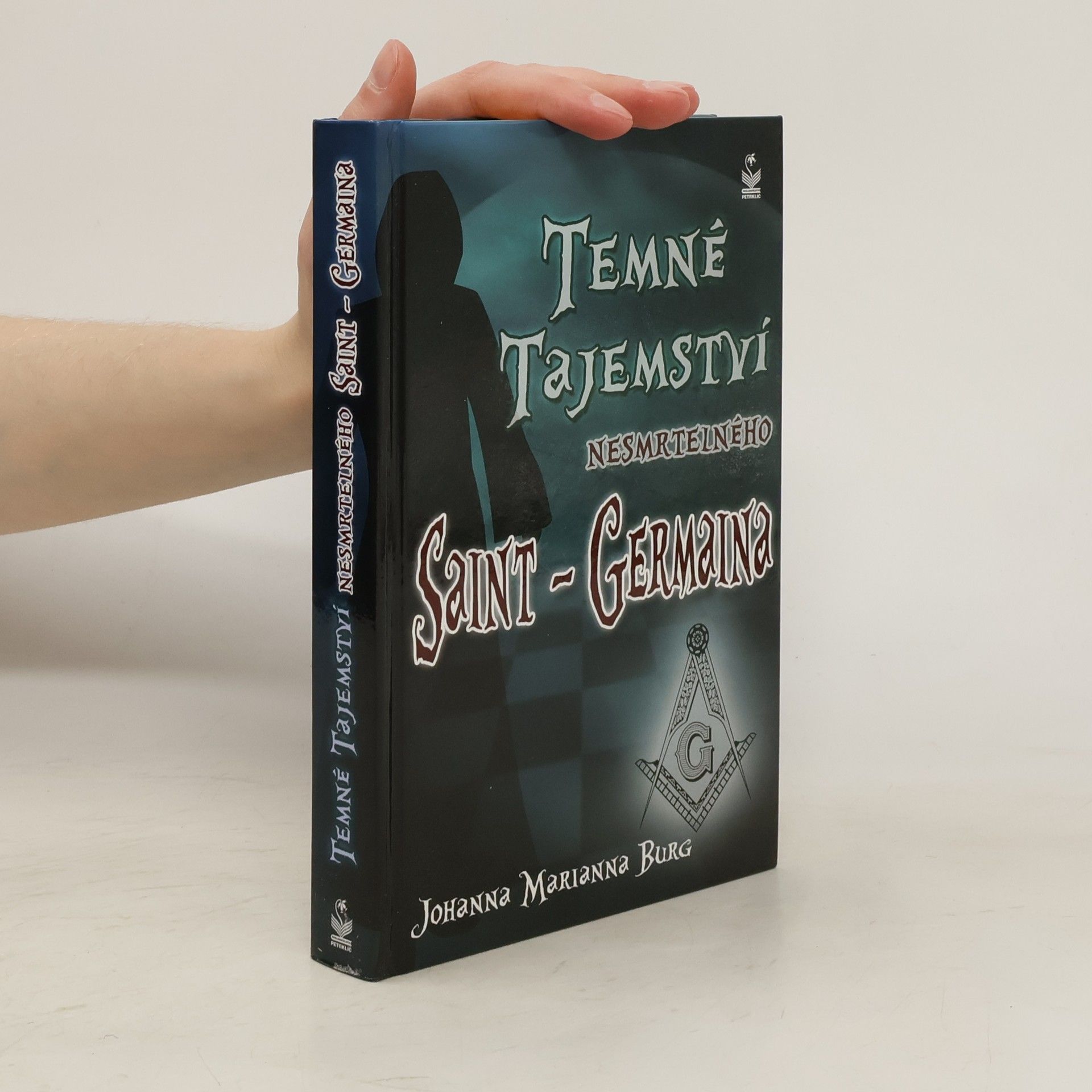 Johanna Marianna Burg Temné tajemství nesmrtelného Saint-Germaina