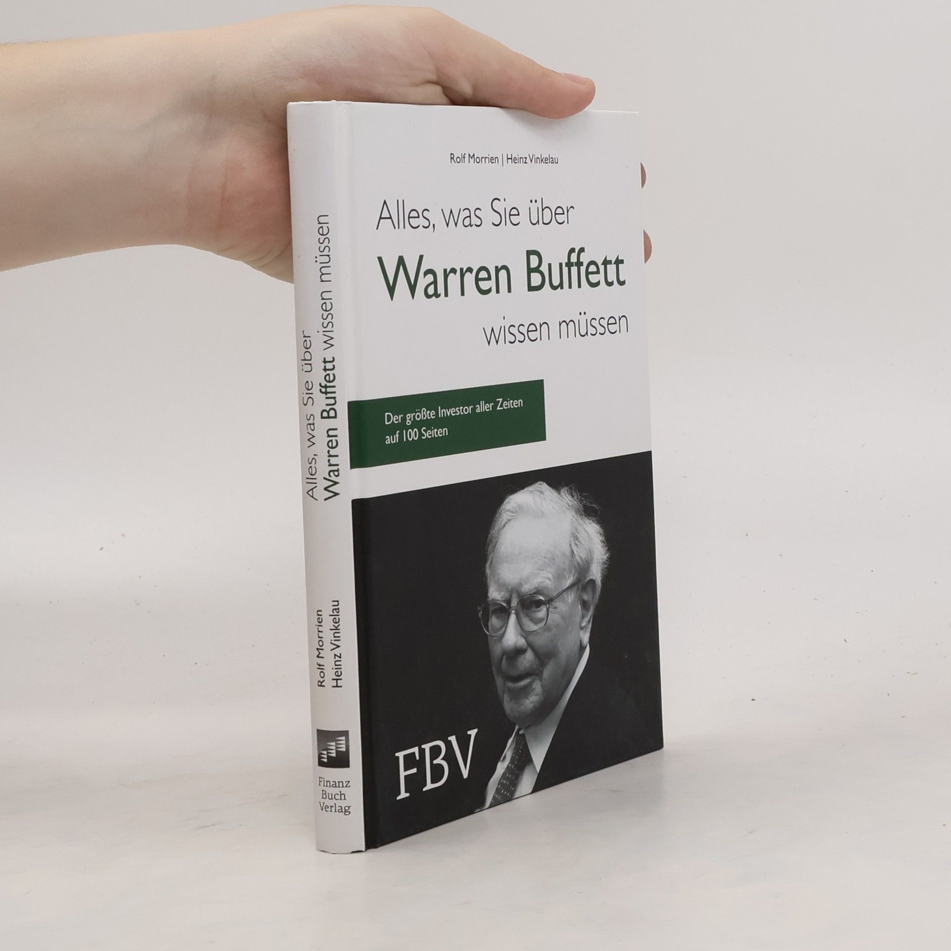 Rolf Morrien Alles, was Sie über Warren Buffett wissen müssen