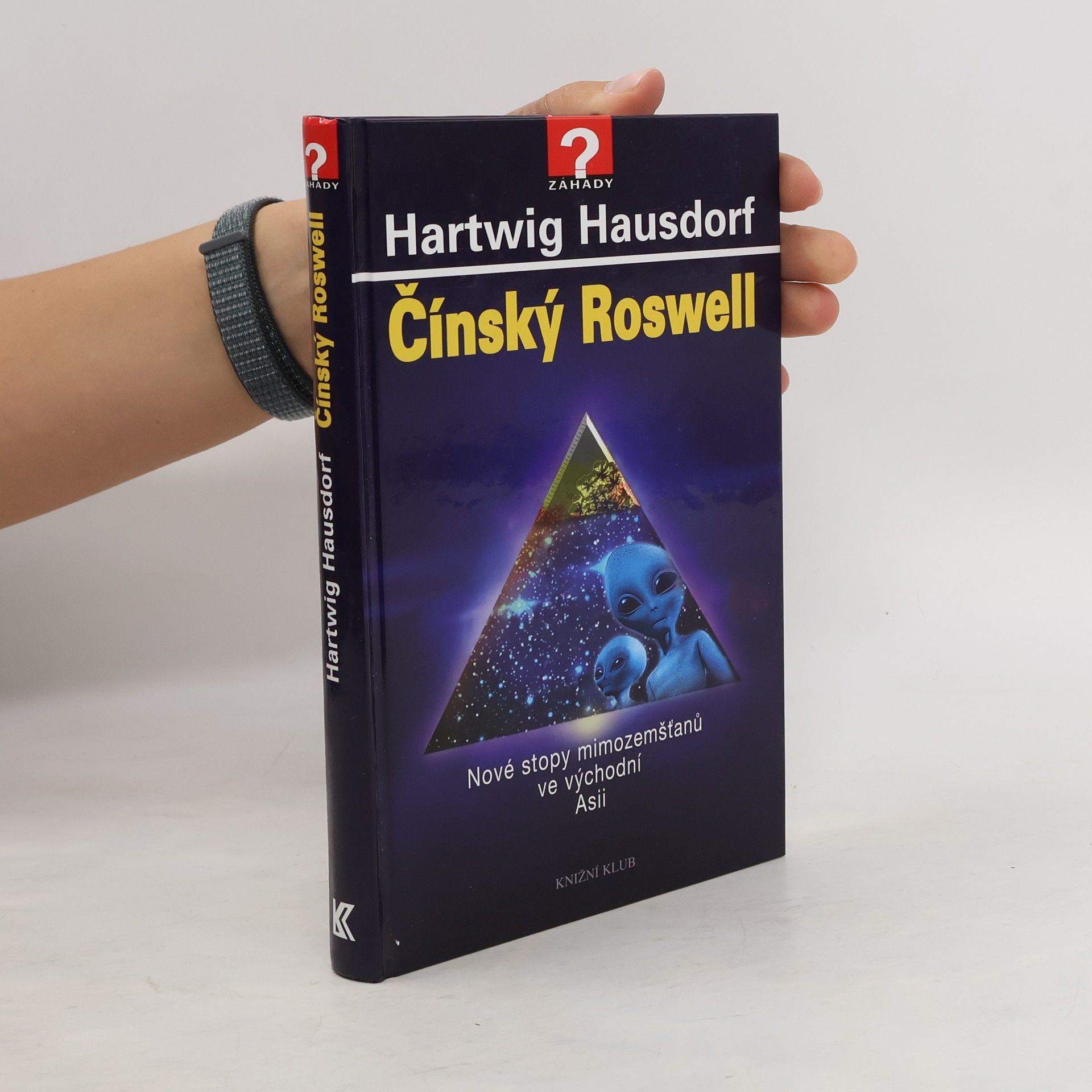 Čínský Roswell : nové stopy mimozemšťanů ve východní Asii