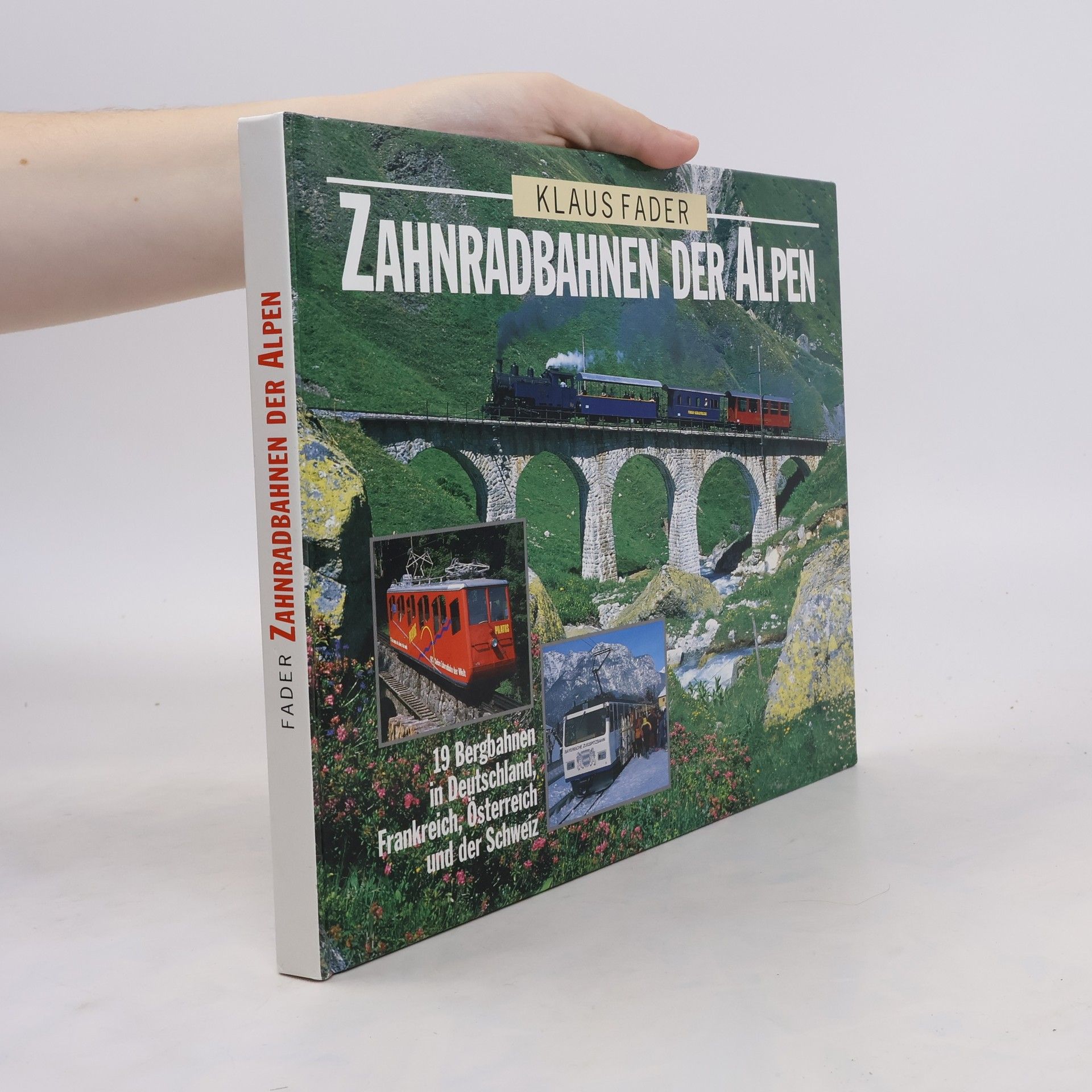 Klaus Fader Zahnradbahnen der Alpen
