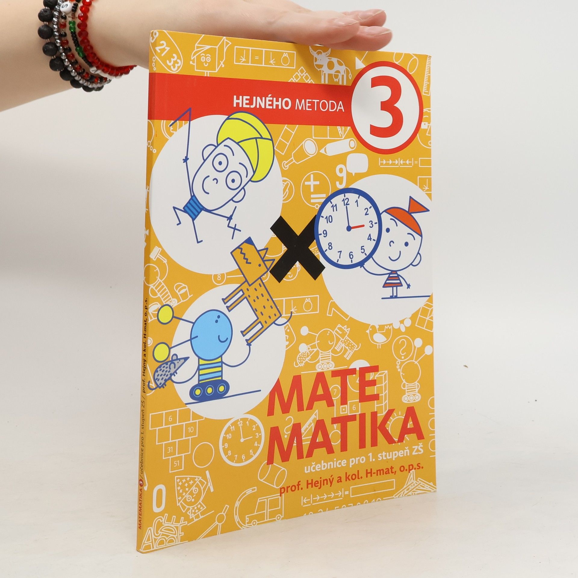 kolektiv Hejného metoda 3, Matematika. Učebnice pro 1. stupeň ZŠ