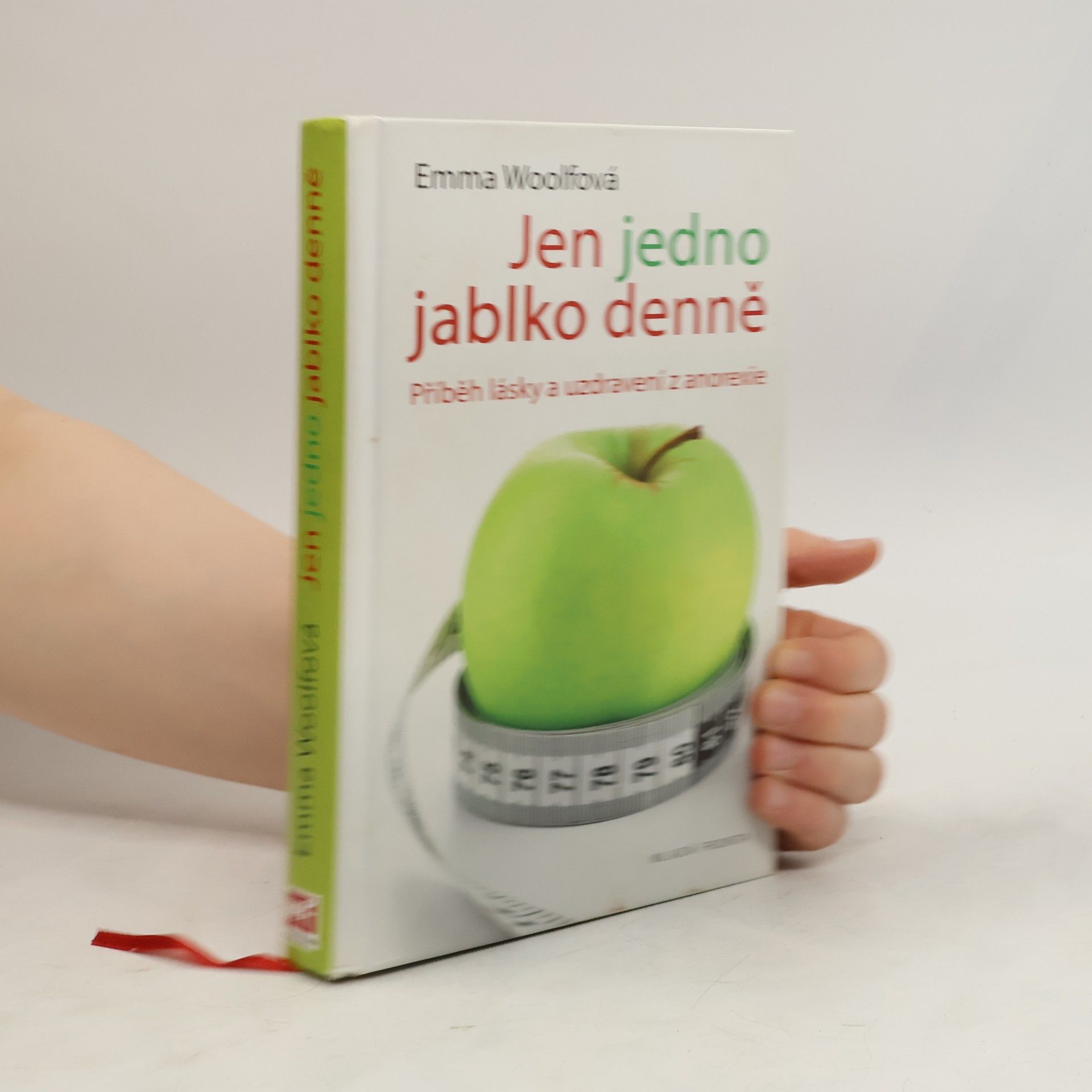 Emma Woolf Jen jedno jablko denně : příběh lásky a uzdravení z anorexie