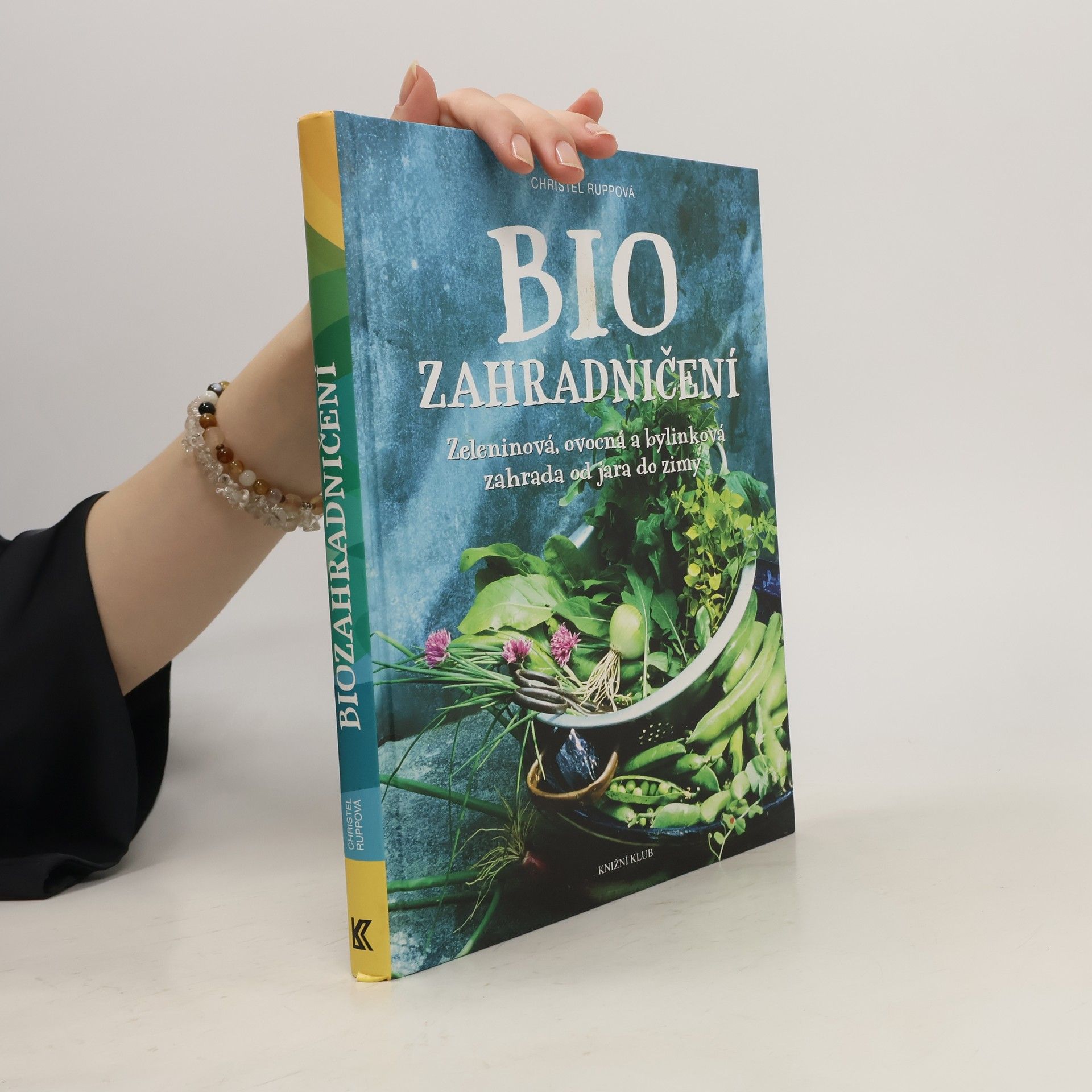 Christel Rupp Biozahradničení pro samozásobitele
