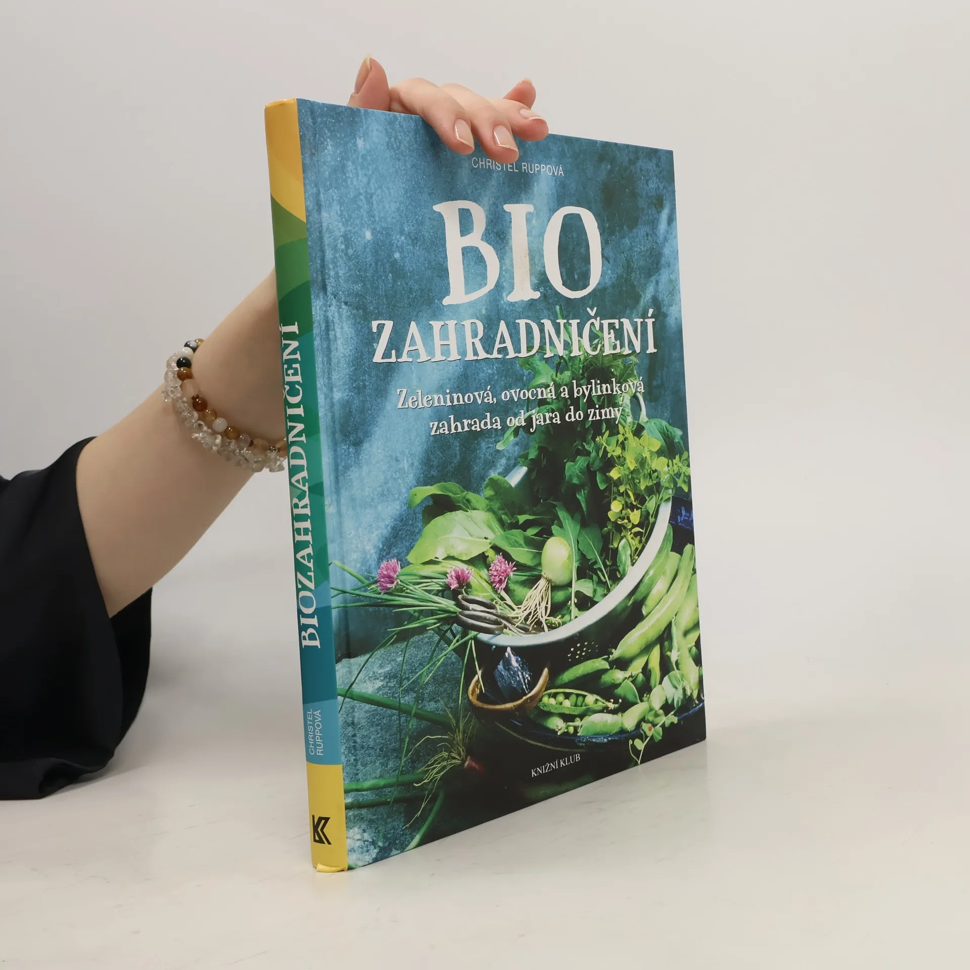 Biozahradničení pro samozásobitele | Kniha | pevná | Christel Rupp | CS