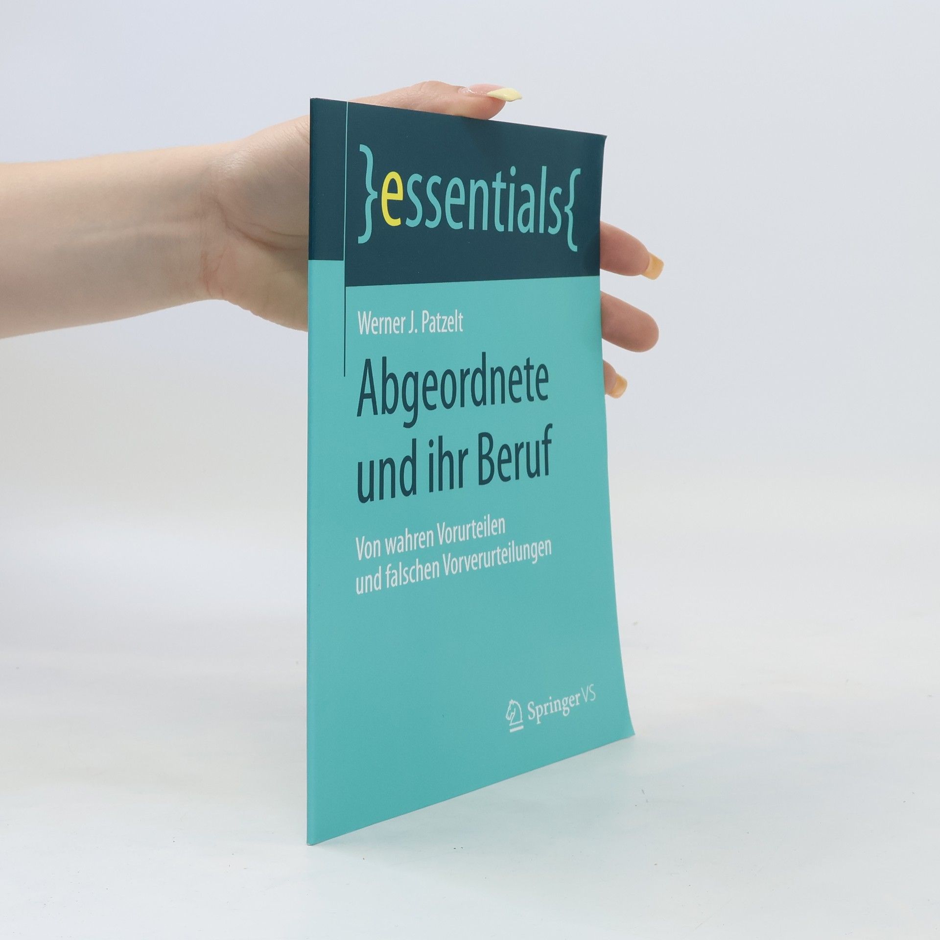 Werner J. Patzelt Abgeordnete und ihr Beruf