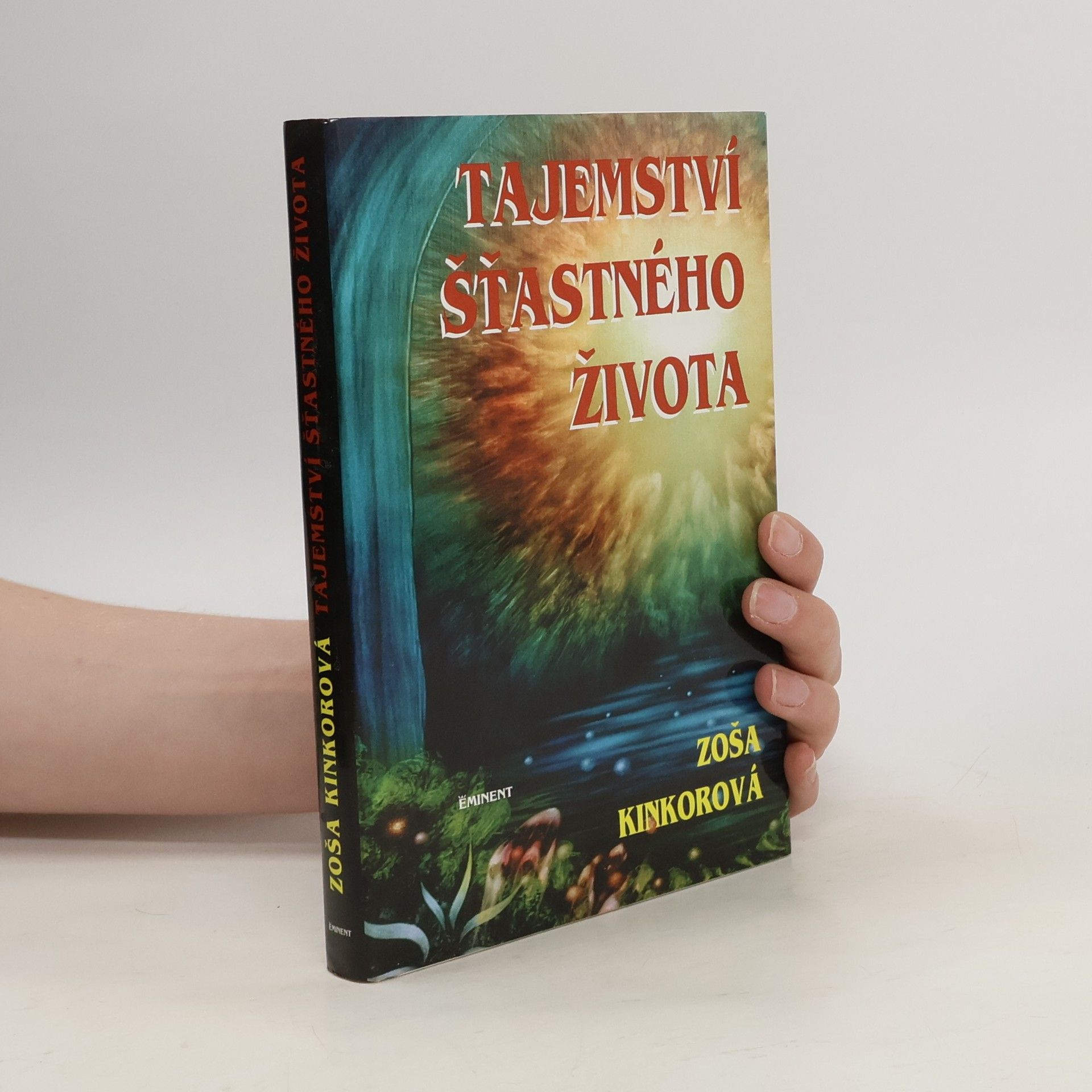 Zoša Kinkorová Tajemství šťastného života