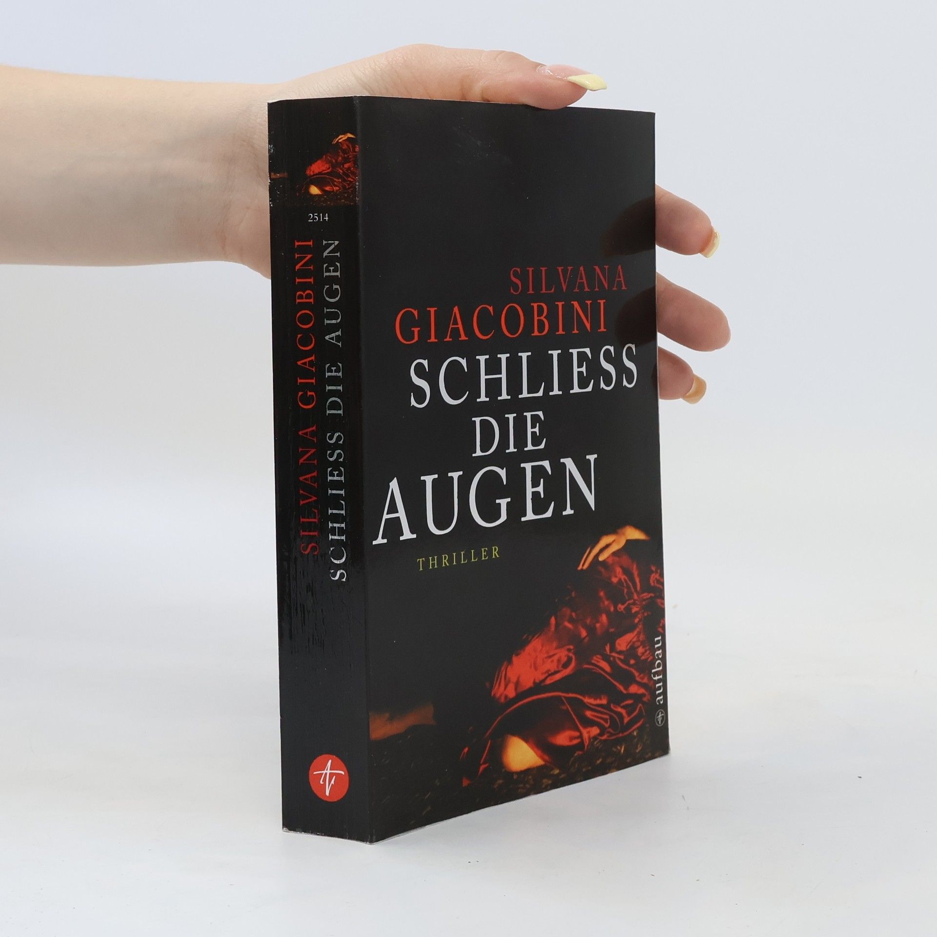 Silvana Giacobini Schließ die Augen. Thriller