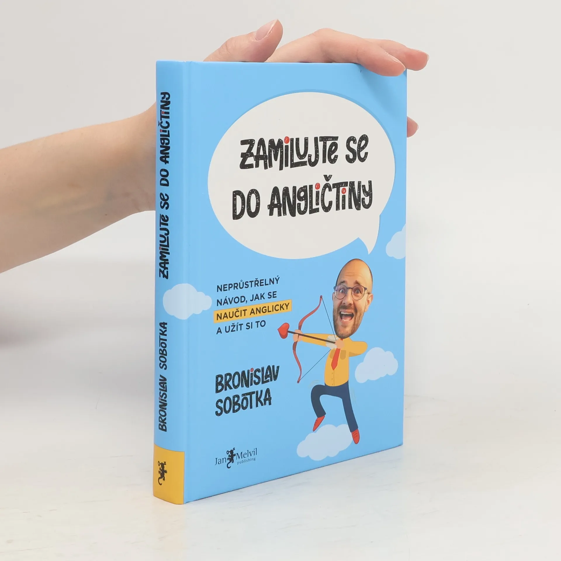 Zamilujte se do angličtiny. Neprůstřelný návod, jak se naučit anglicky a užít si to | Kniha | Bronislav Sobotka | CS, EN