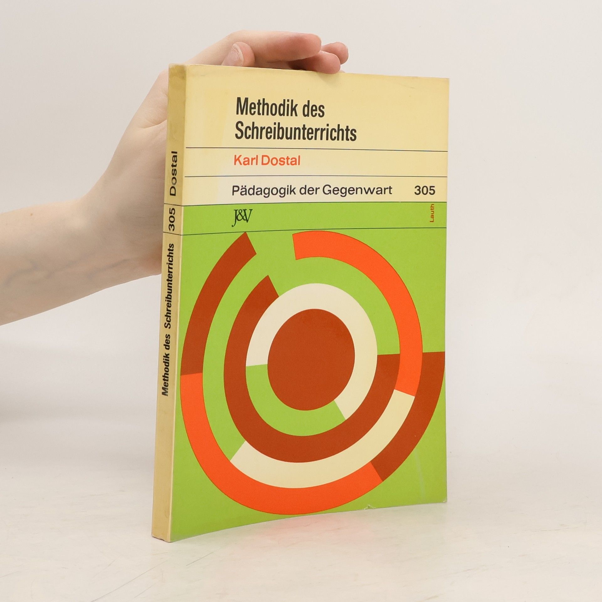 Karl A. Dostal Methodik des Schreibunterrichts