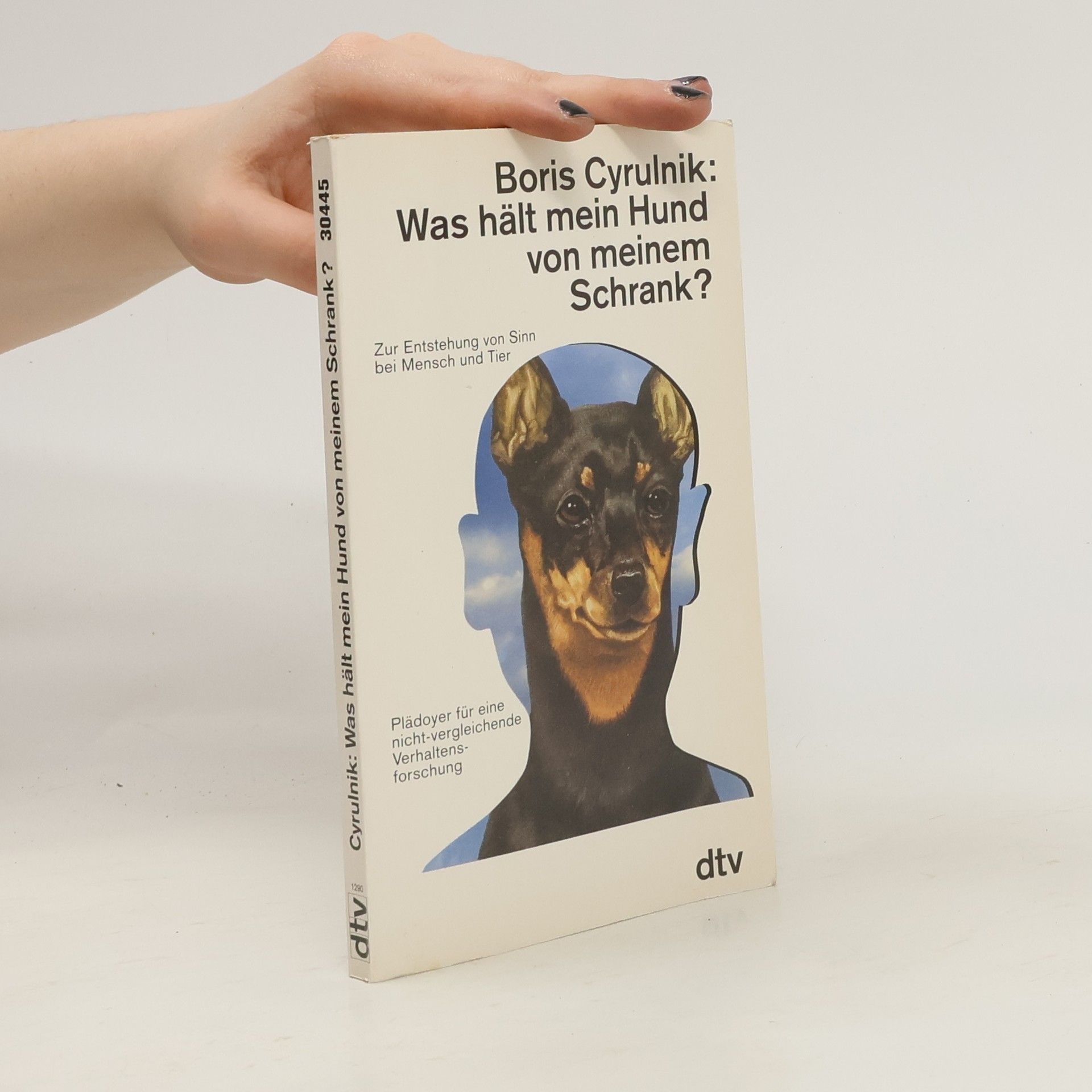 Boris Cyrulnik Was hält mein Hund von meinem Schrank?