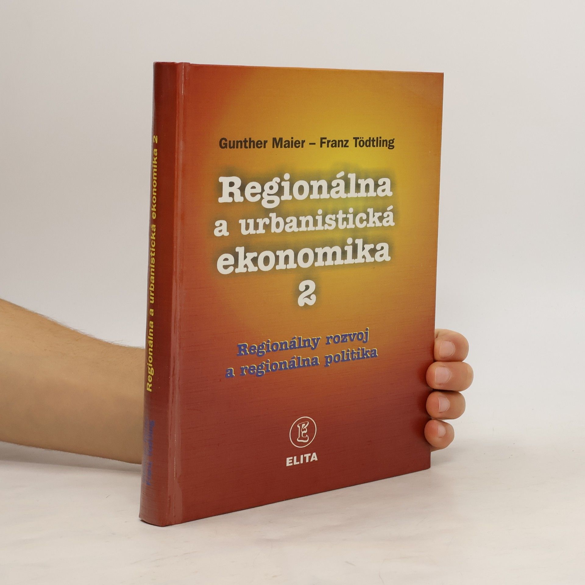 Dieter Maier Regionálna a urbanistická ekonomika 2: Regionálny rozvoj a regionálna politika