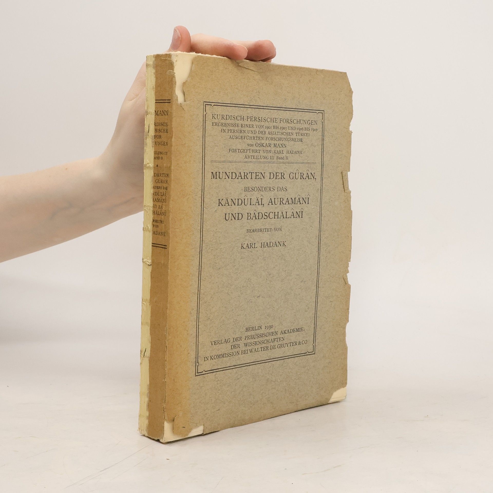 Mundarten der Gûrân, besonders das Kändûläf, Auramânî und Bâdschâlânî