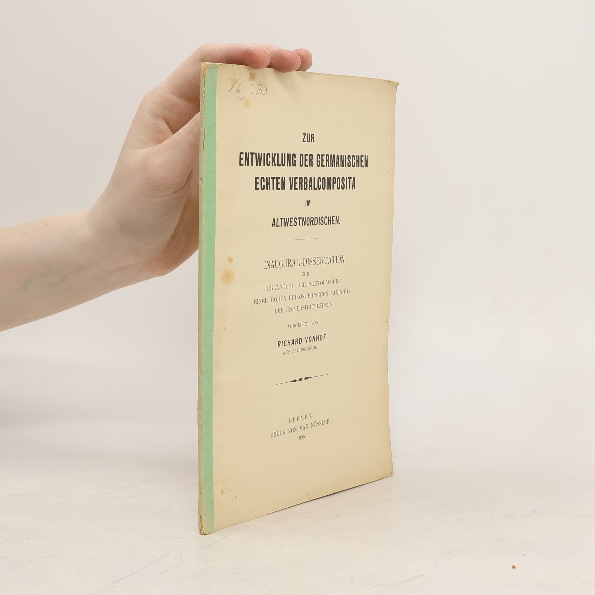 Richard Vonhof Zur Entwicklung der germanischen echten Verbalcomposita im Altwestnordischen