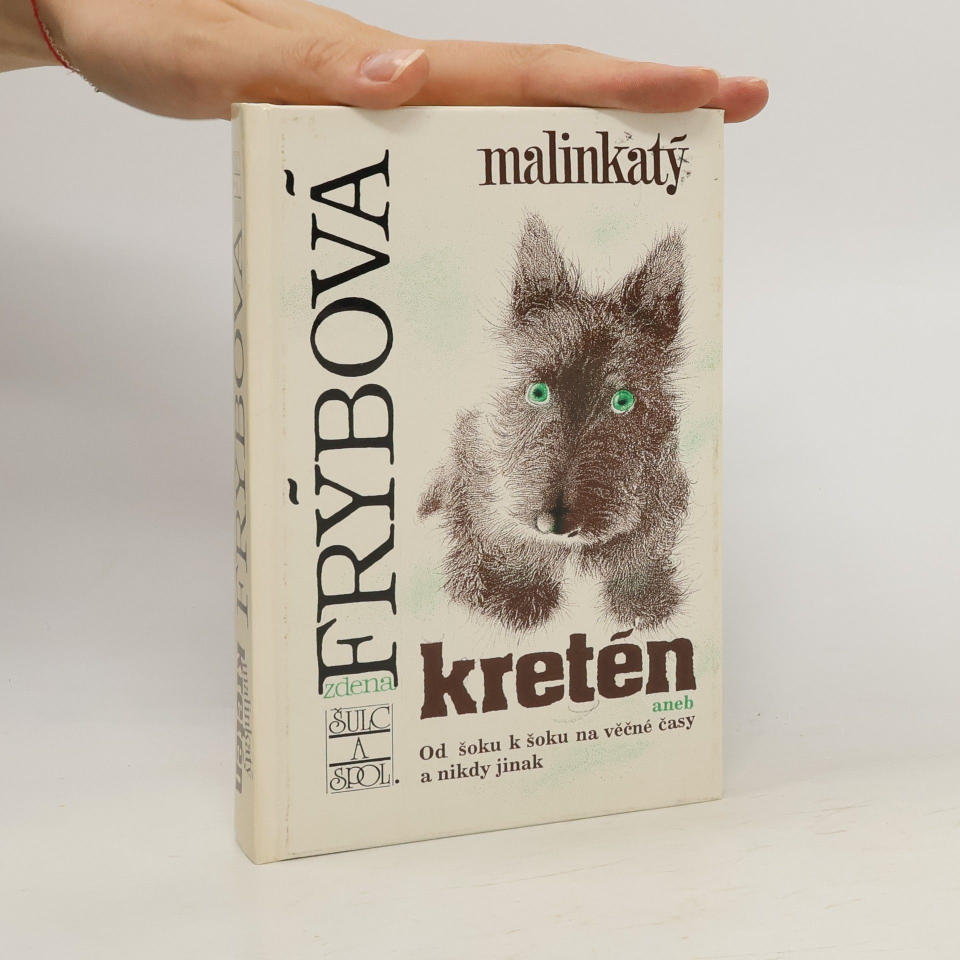 Zdena Frýbová Malinkatý kretén