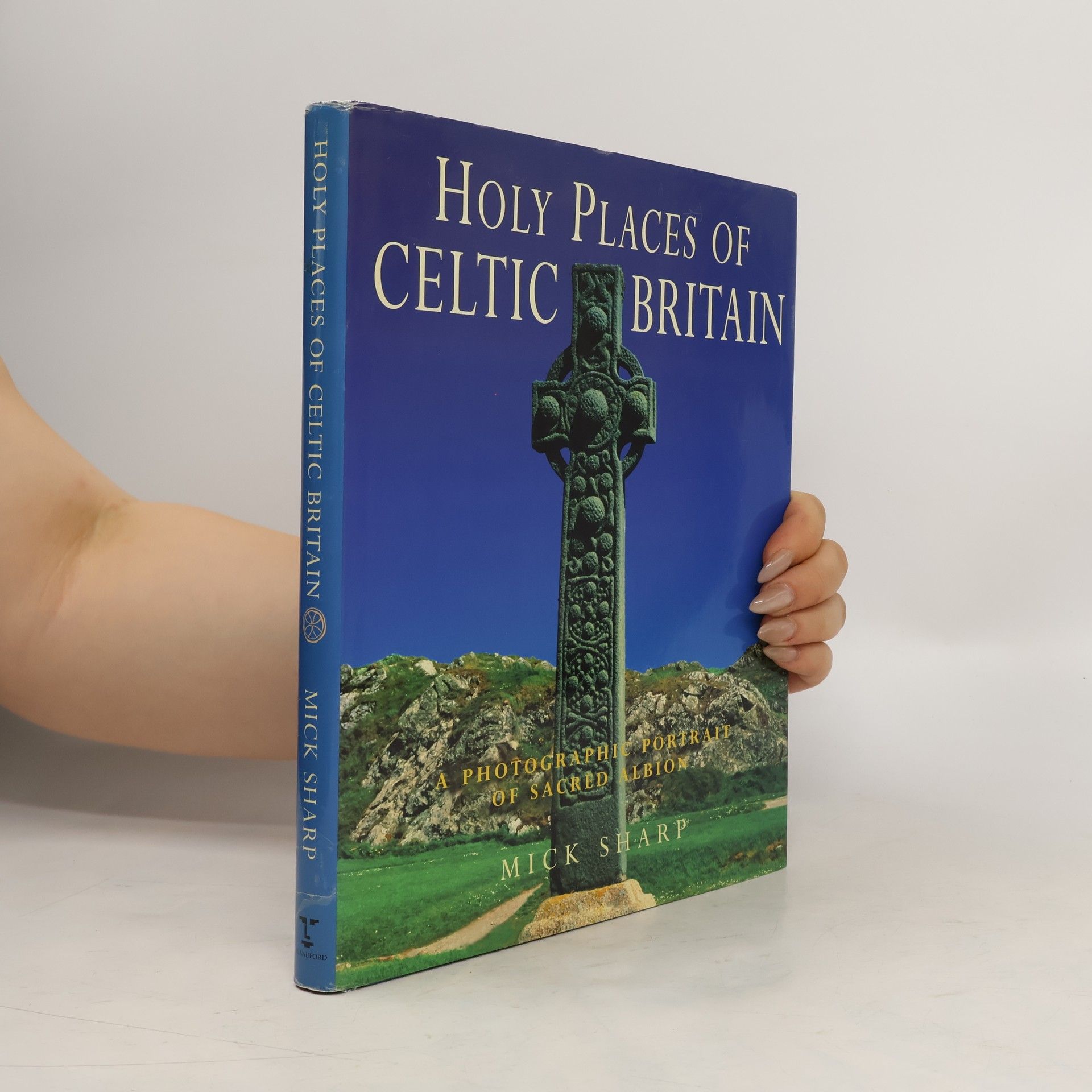 Mick Sharp Holy Places of Celtic Britain