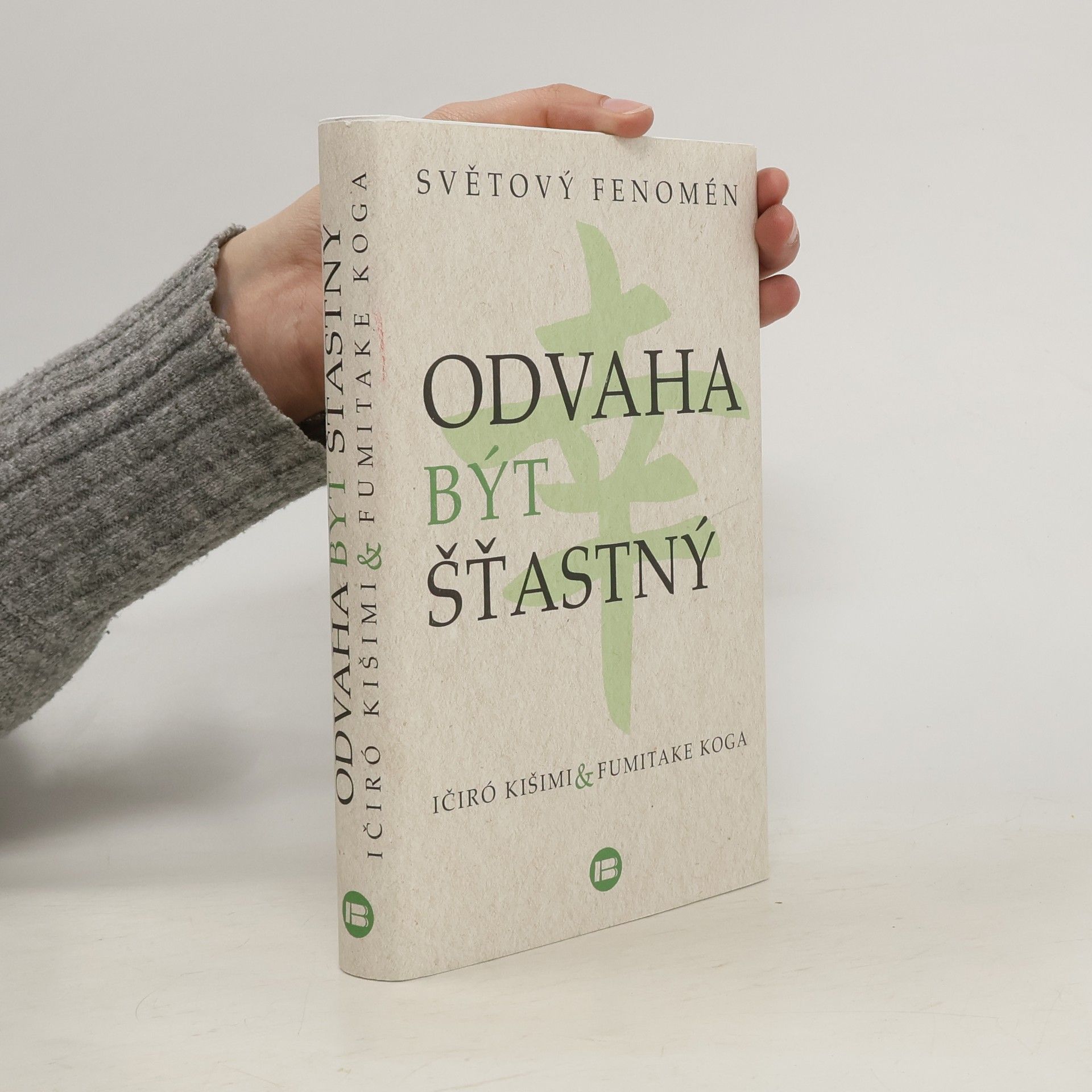 Fumitake Koga Odvaha být šťastný