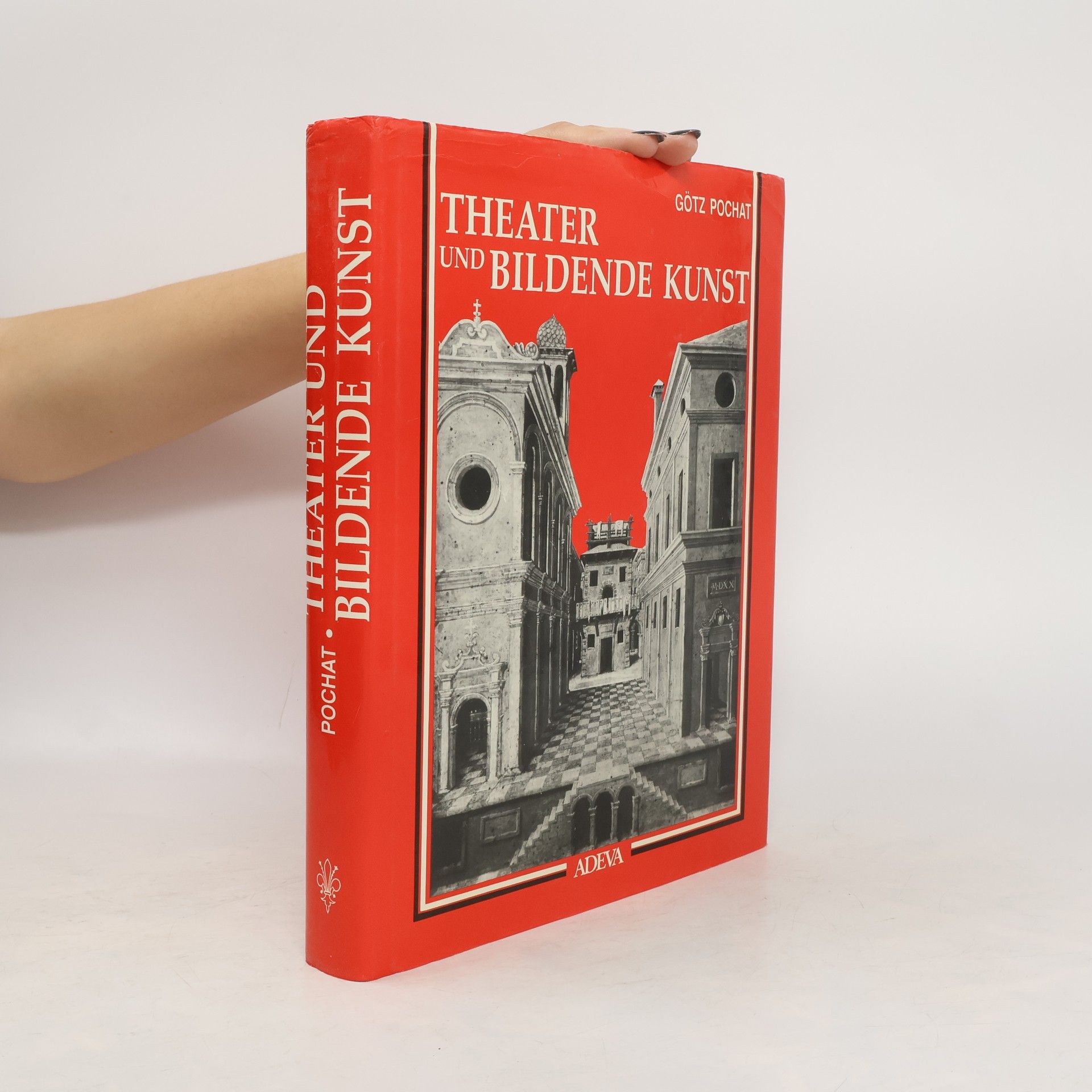 Götz Pochat Theater und bildende Kunst im Mittelalter und in der Renaissance in Italien
