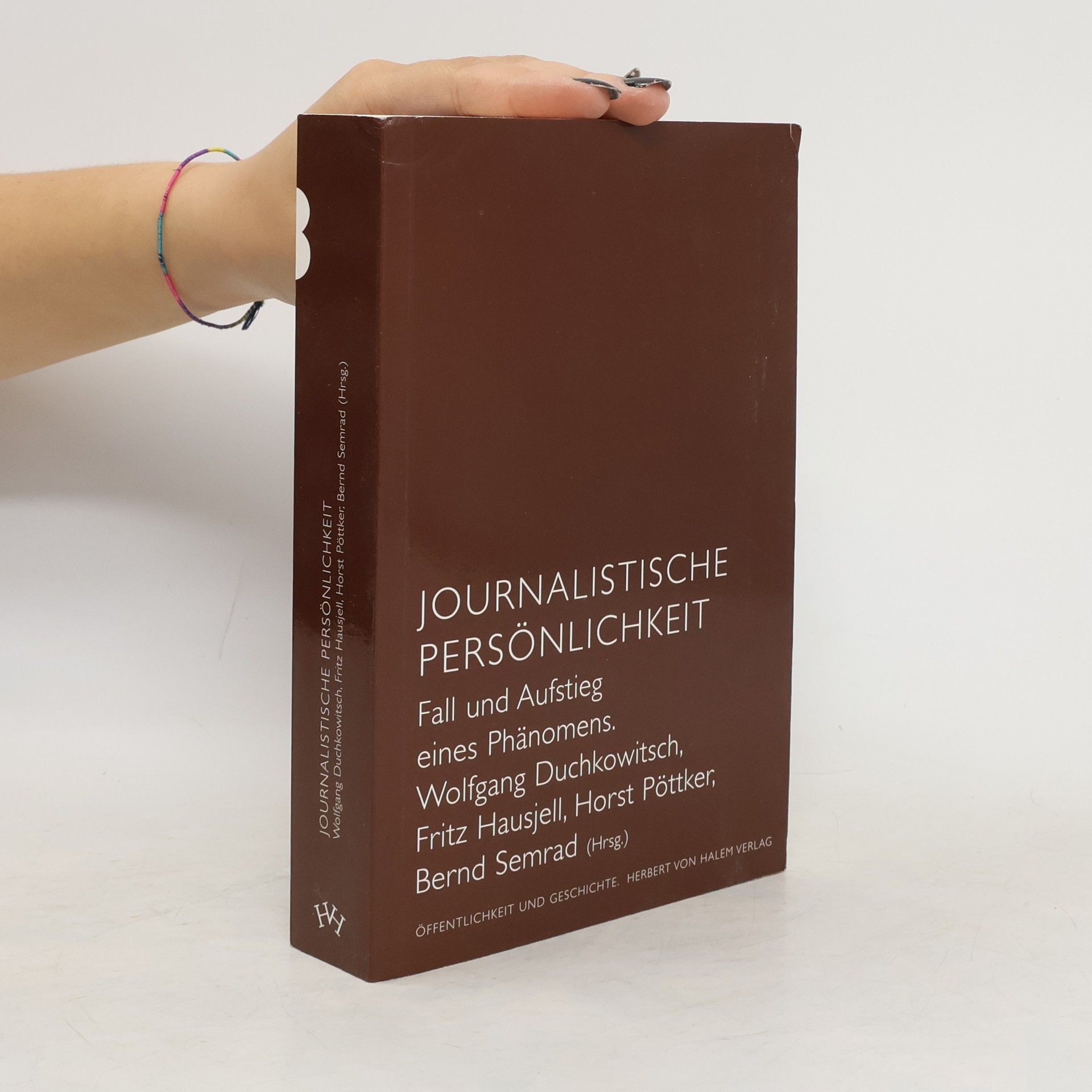 Wolfgang Duchkowitsch Journalistische Persönlichkeit. Fall und Aufstieg eines Phänomens