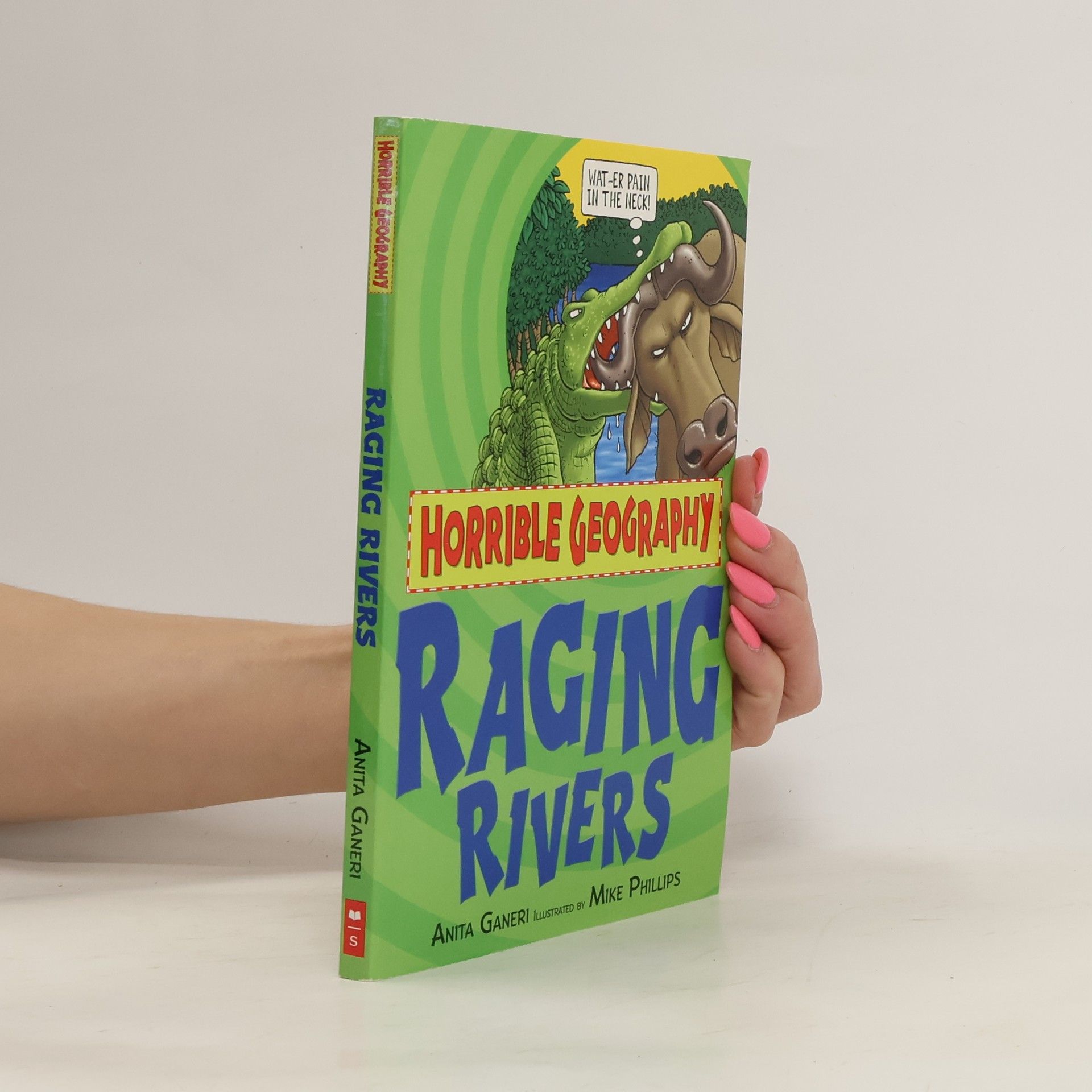 Anita Ganeri Raging rivers