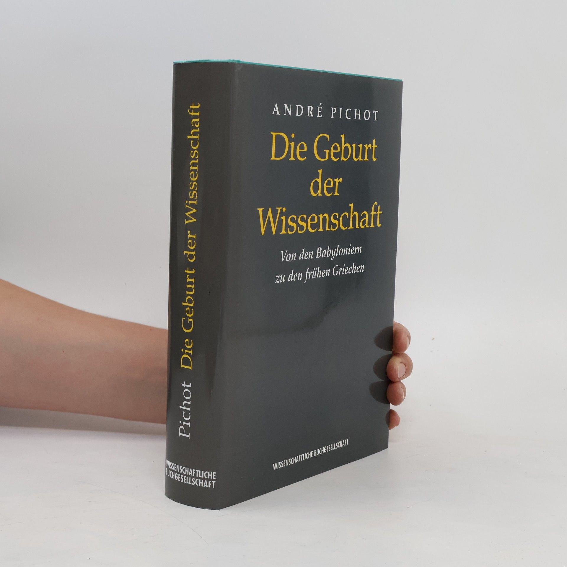 Andre Pichot Die Geburt der Wissenschaft