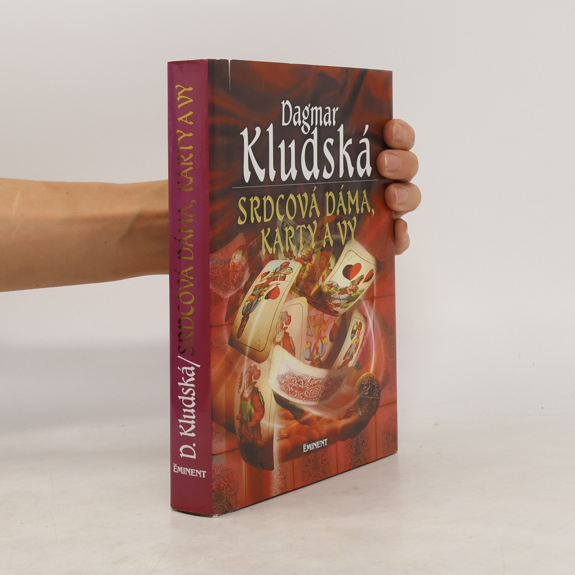 Dagmar Kludská Srdcová dáma, karty a vy