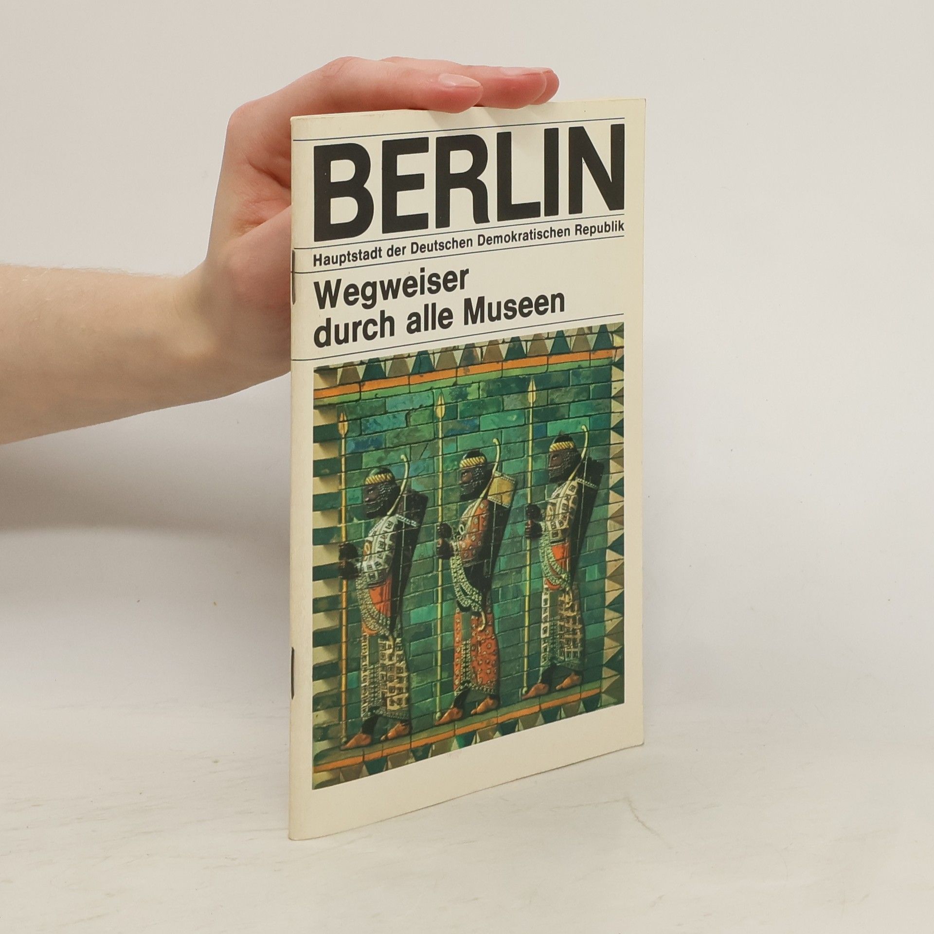 Autorenkollektiv Berlin. Wegweiser durch alle Museen