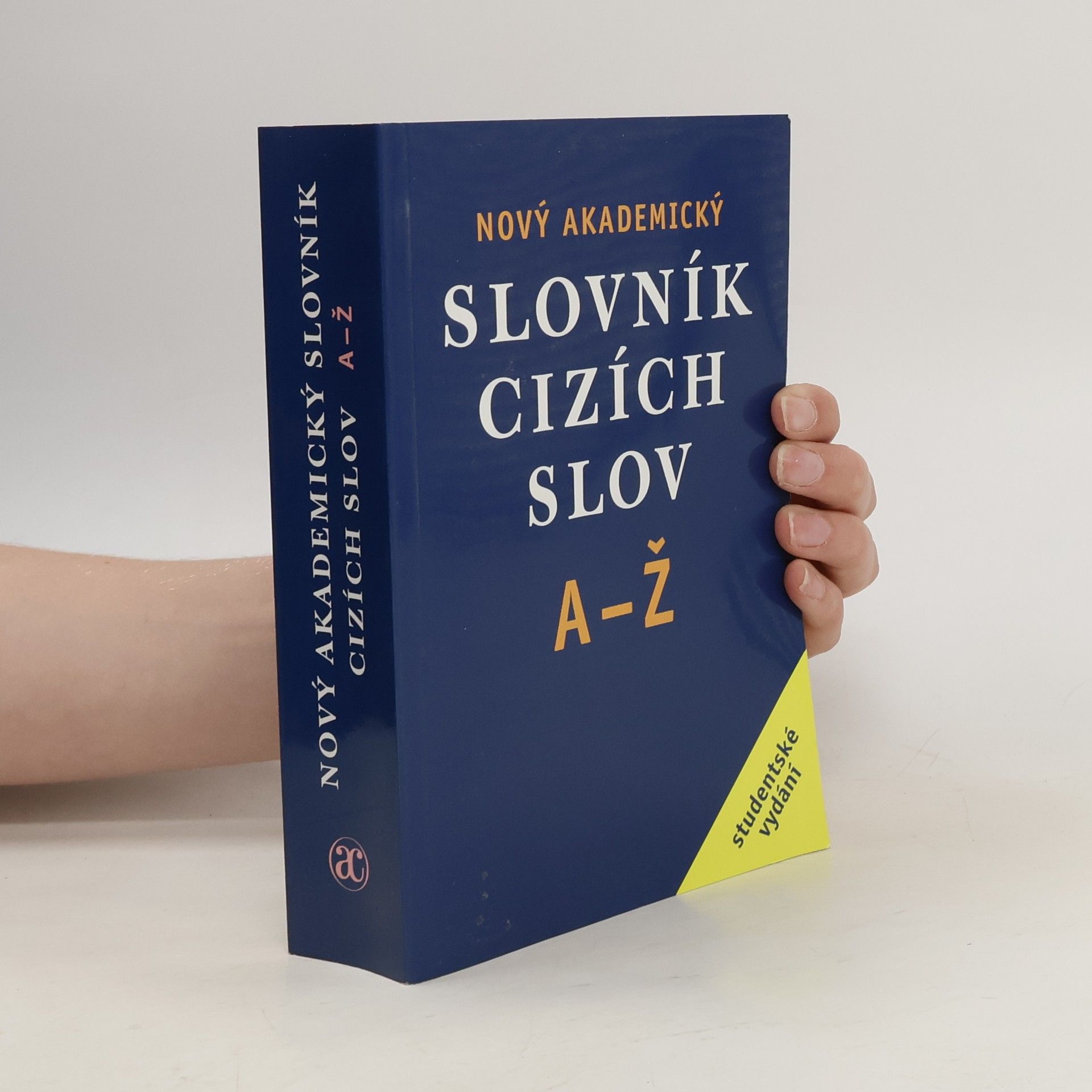 Jiří Kraus Nový akademický slovník cizích slov A-Ž. Studentské vydání