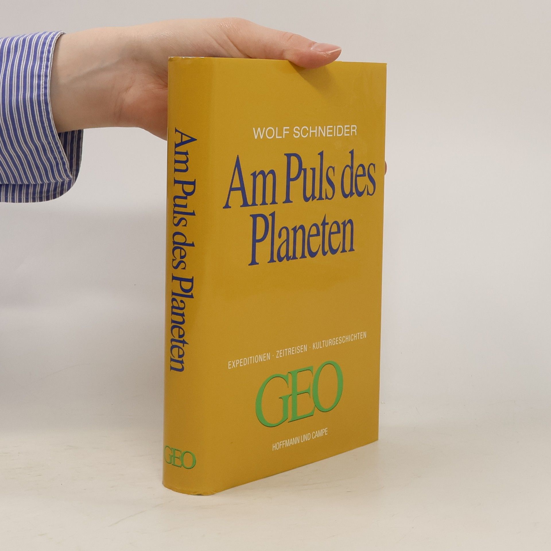 Wolf Schneider Am Puls des Planeten