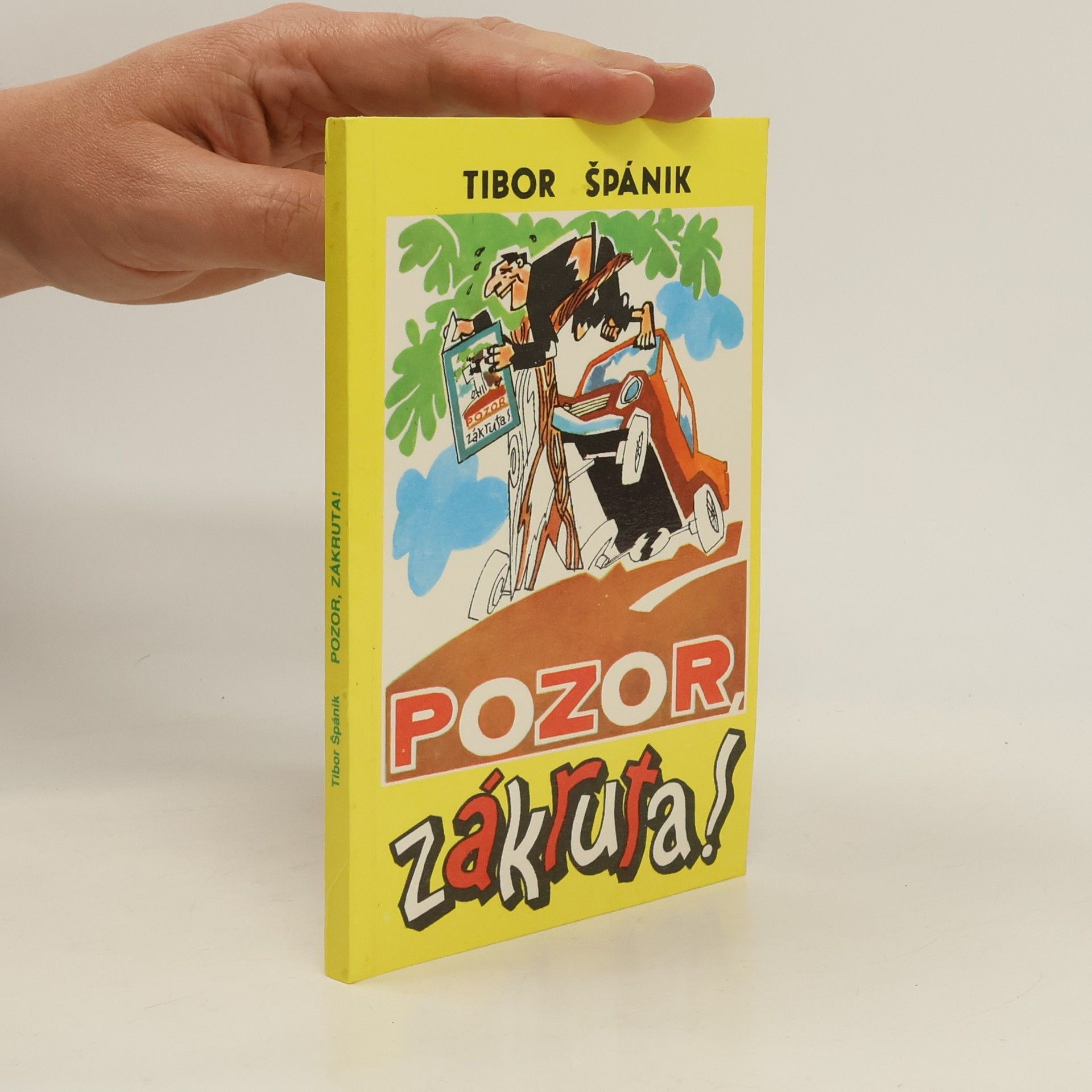 Tibor Špánik Pozor, zákruta!