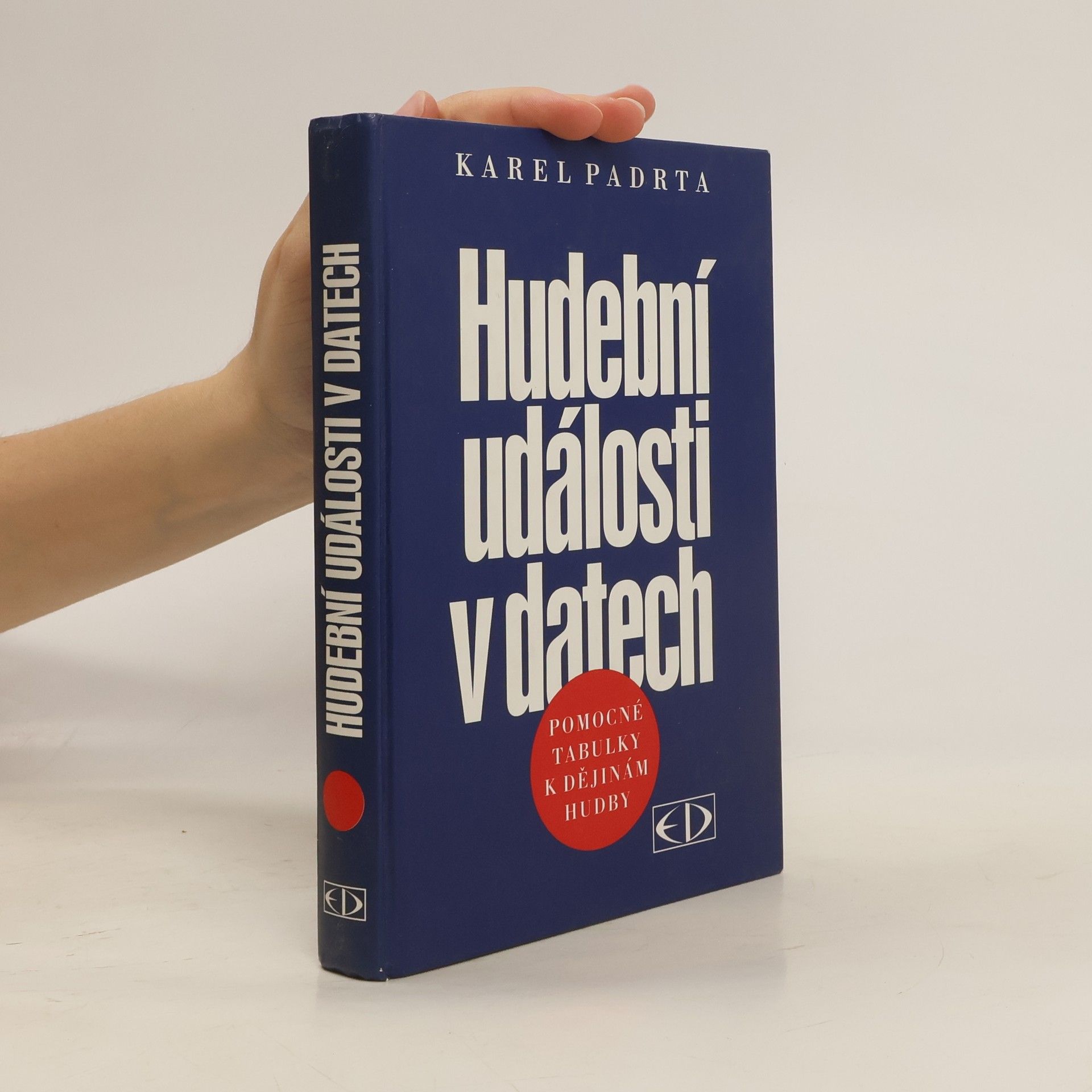 Karel Padrta Hudební události v datech. Pomocné tabulky k dějinám hudby