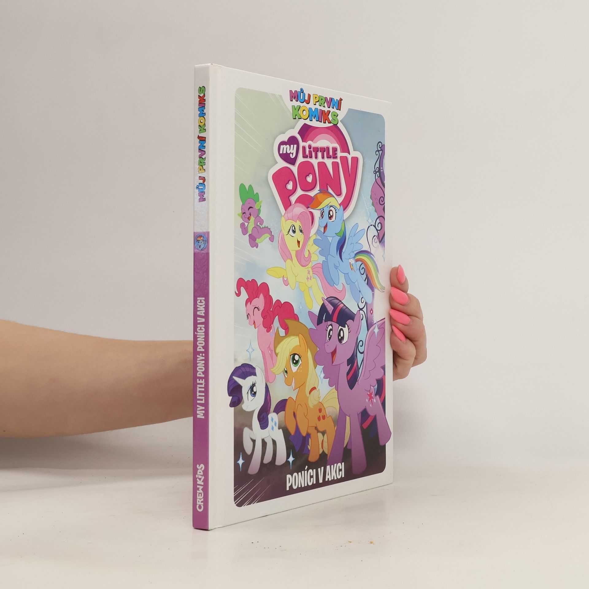 Kateřina Tichá My little pony. Poníci v akci