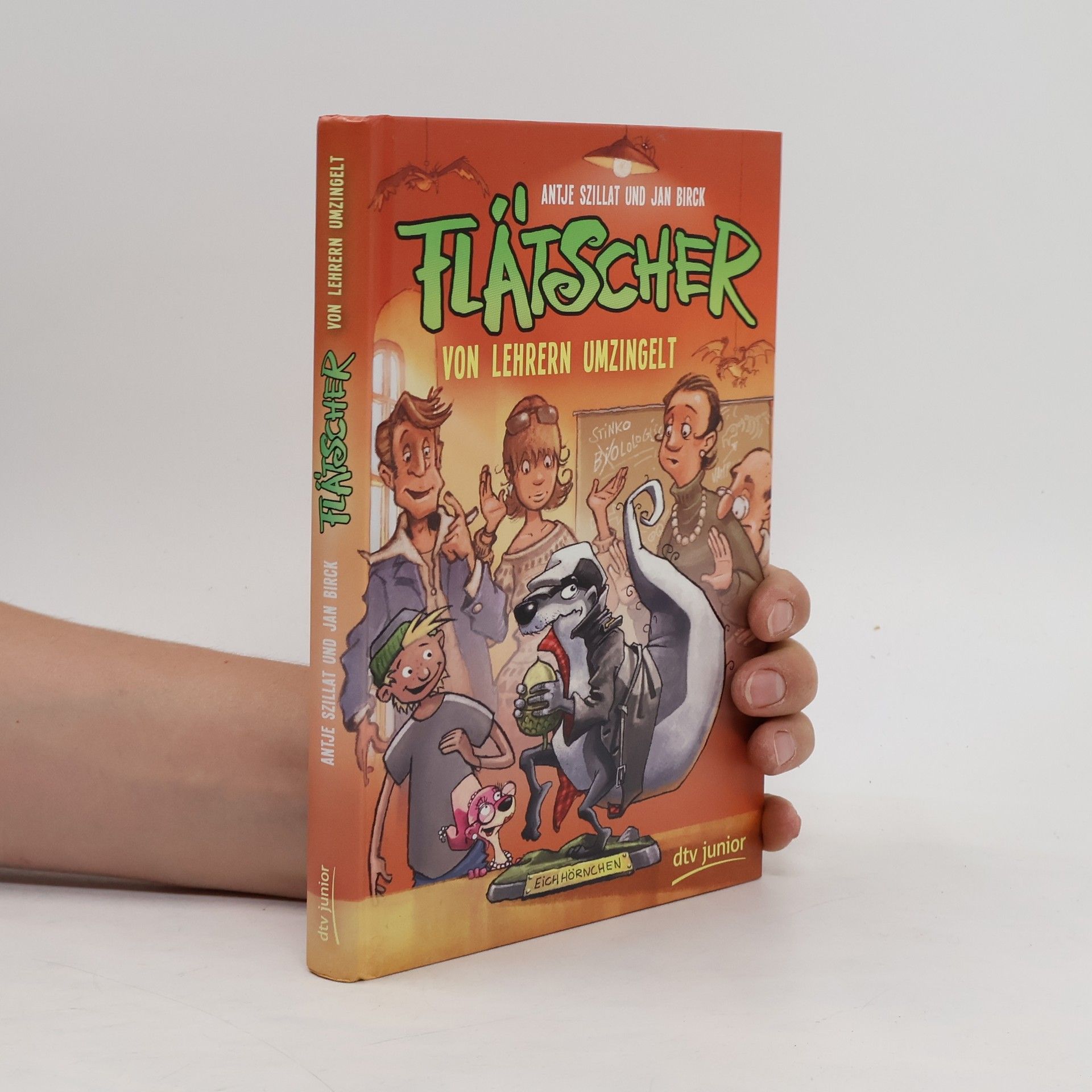 Antje Szillat Von Lehrern umzingelt / Flätscher Bd.6