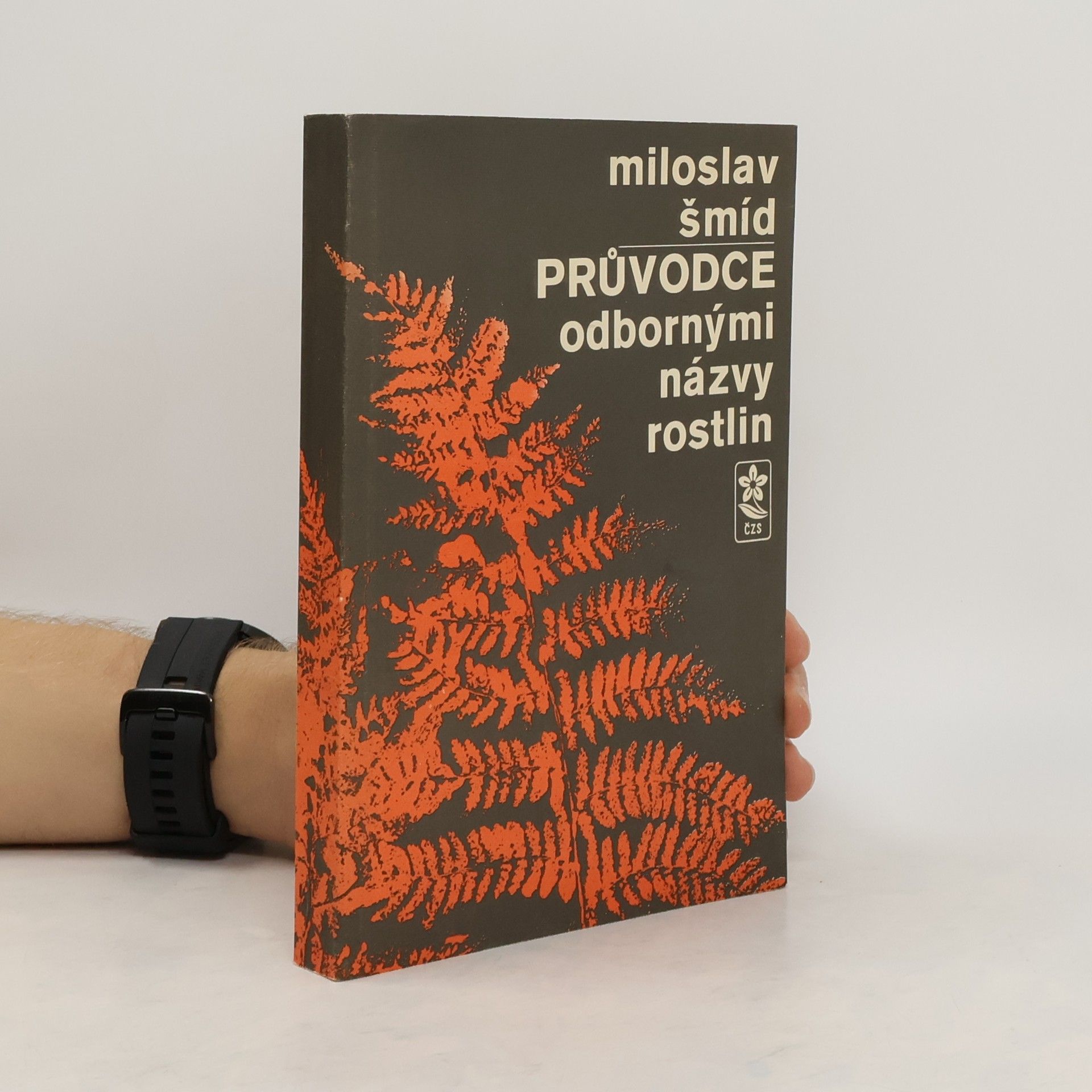 Miloslav Šmíd Průvodce odbornými názvy rostlin