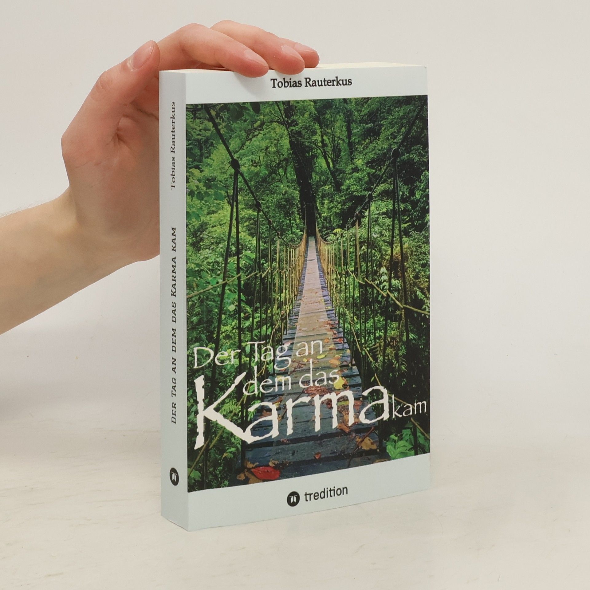 Tobias Rauterkus Der Tag an dem das Karma kam