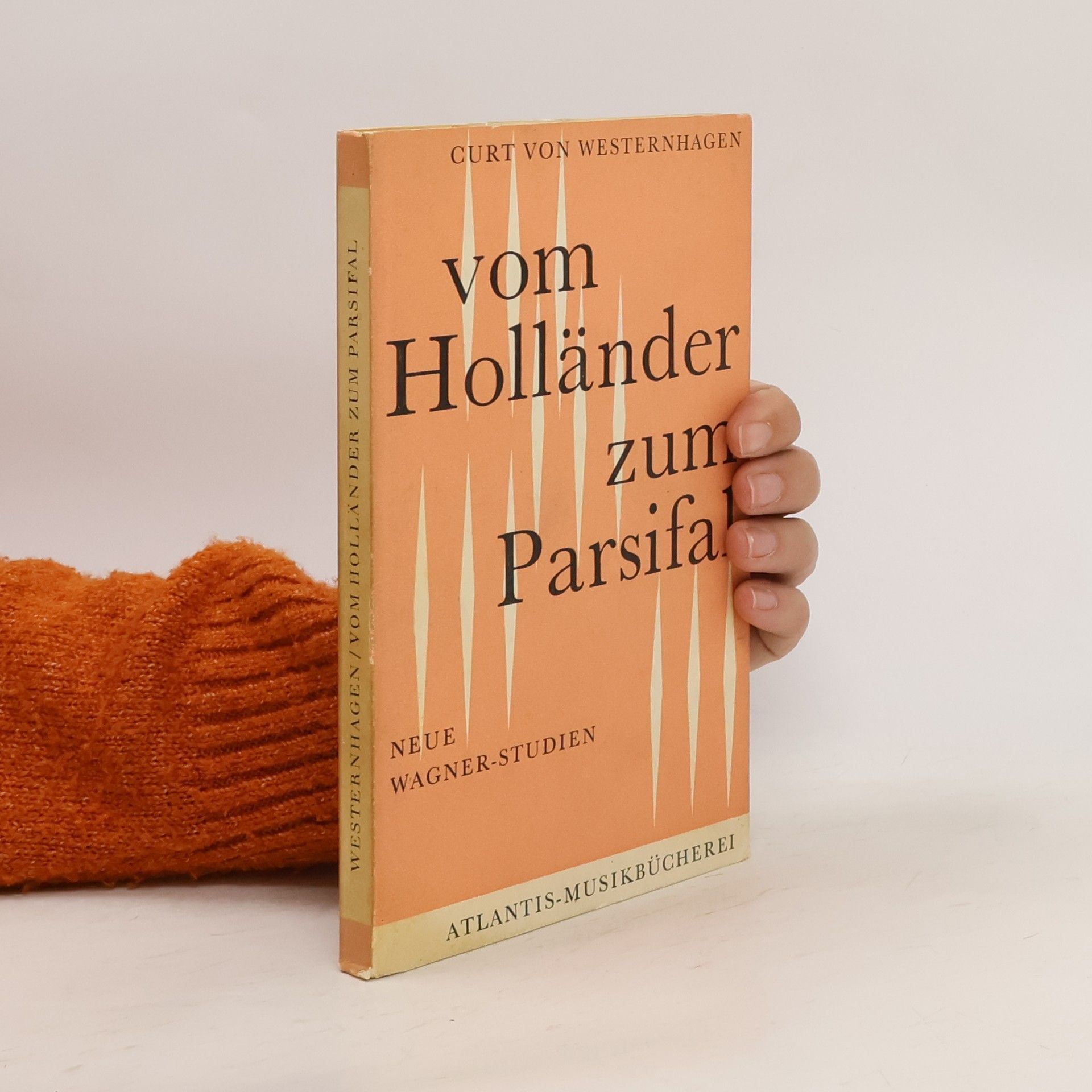 Curt von Westernhagen Vom Holländer zum Parsifal