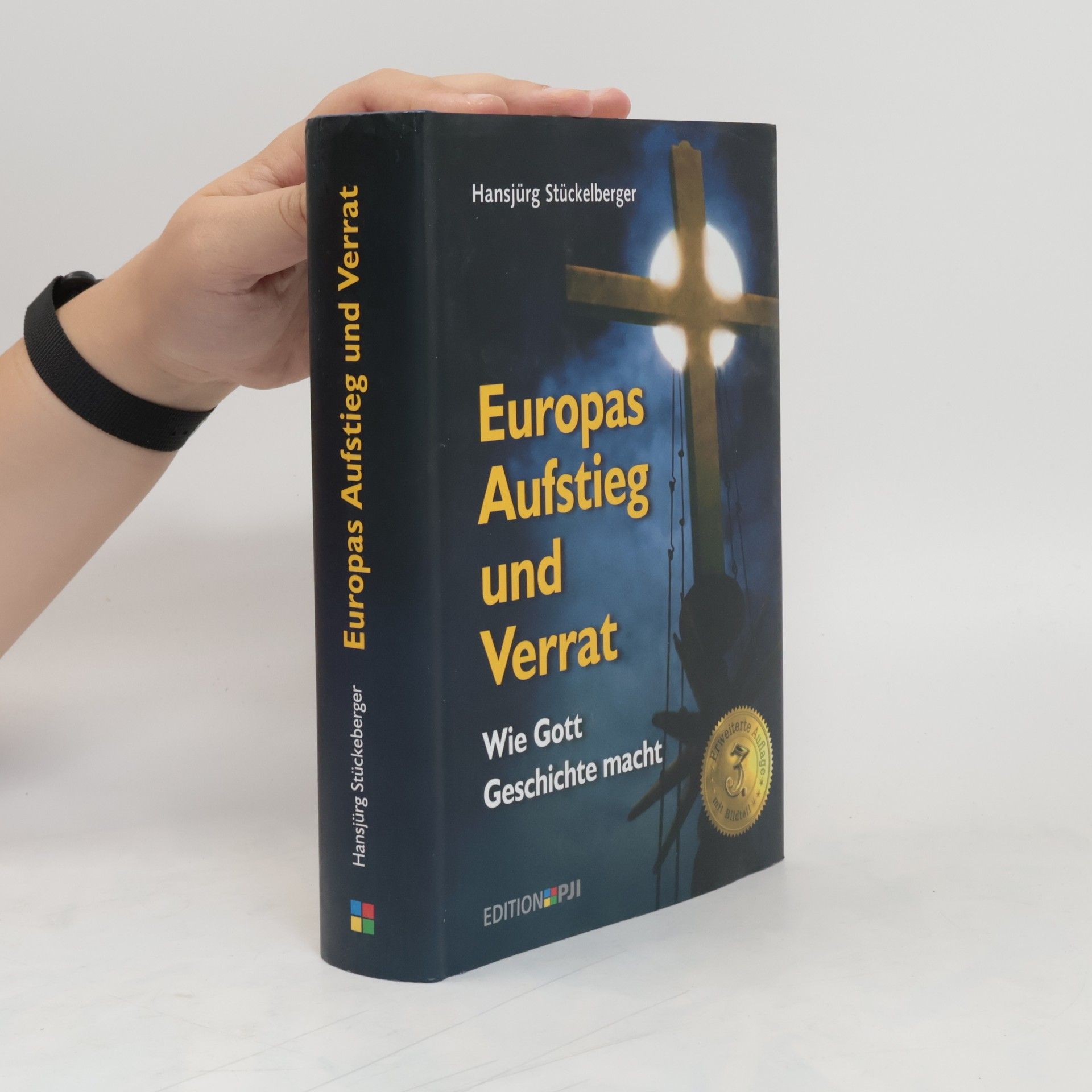 Hansjürg Stückelberger Europas Aufstieg und Verrat