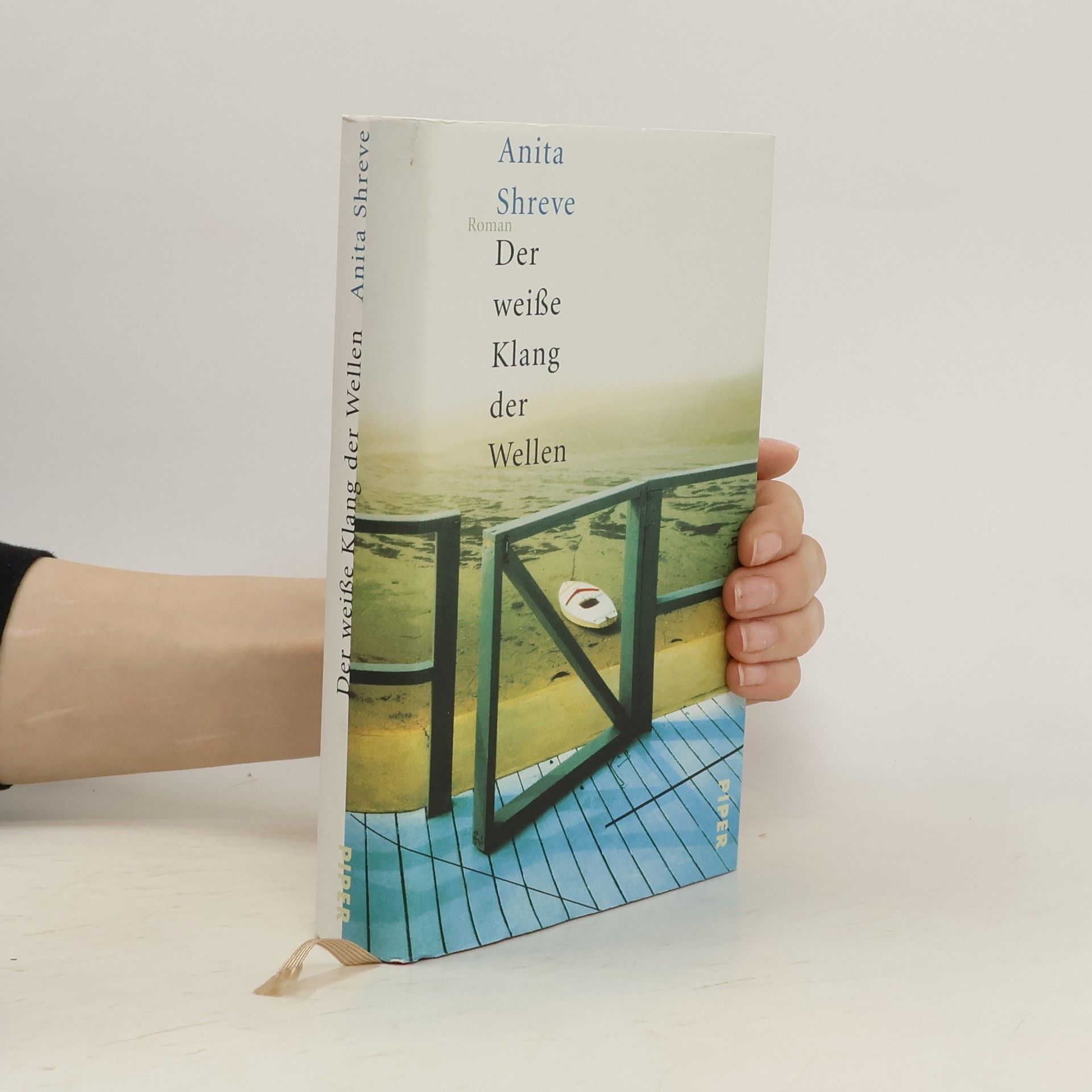 Anita Shreve Der weiße Klang der Wellen