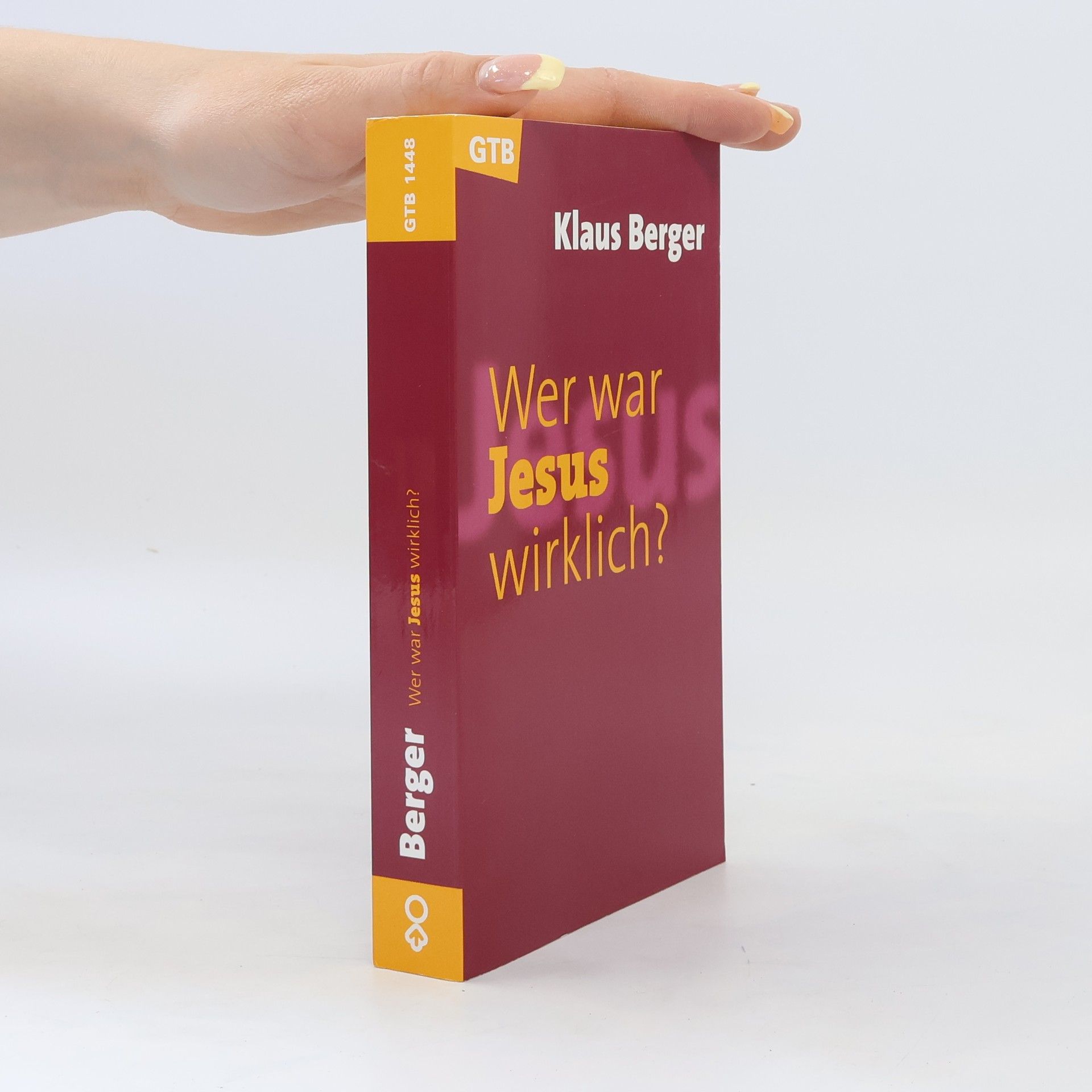 Klaus Berger Wer war Jesus wirklich?