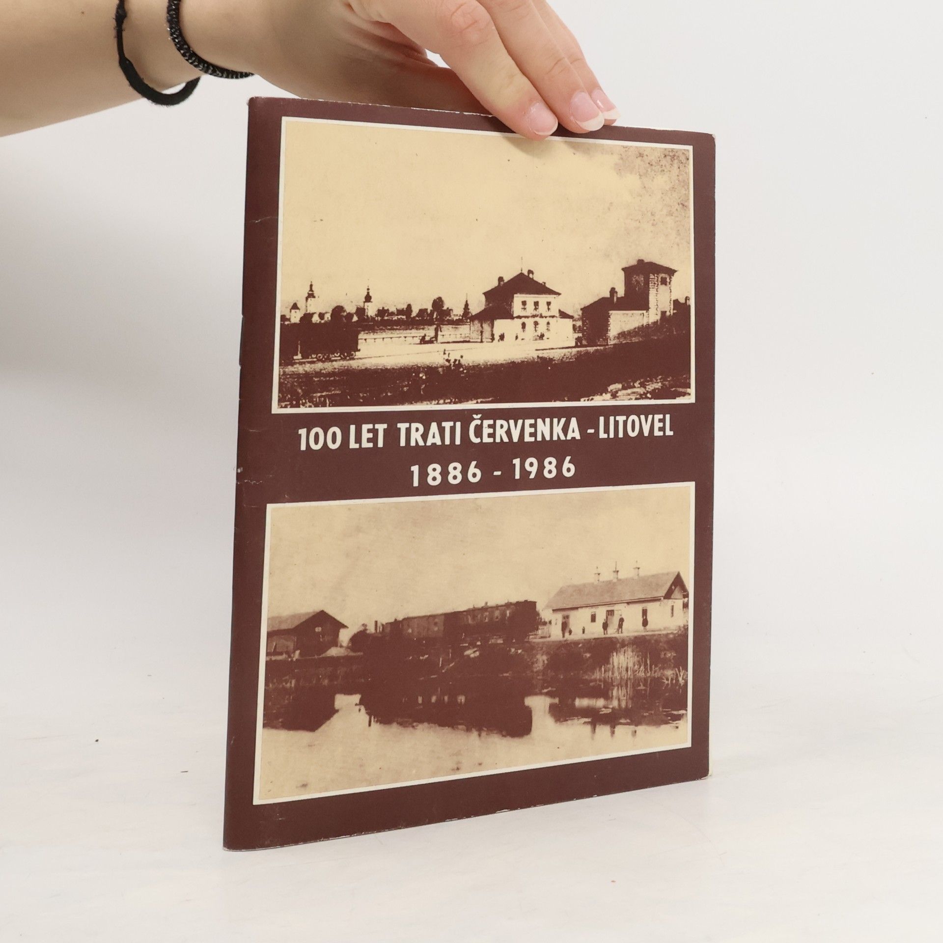 Collectif d'auteurs 100 let trati Červenka-Litovel 1886-1986