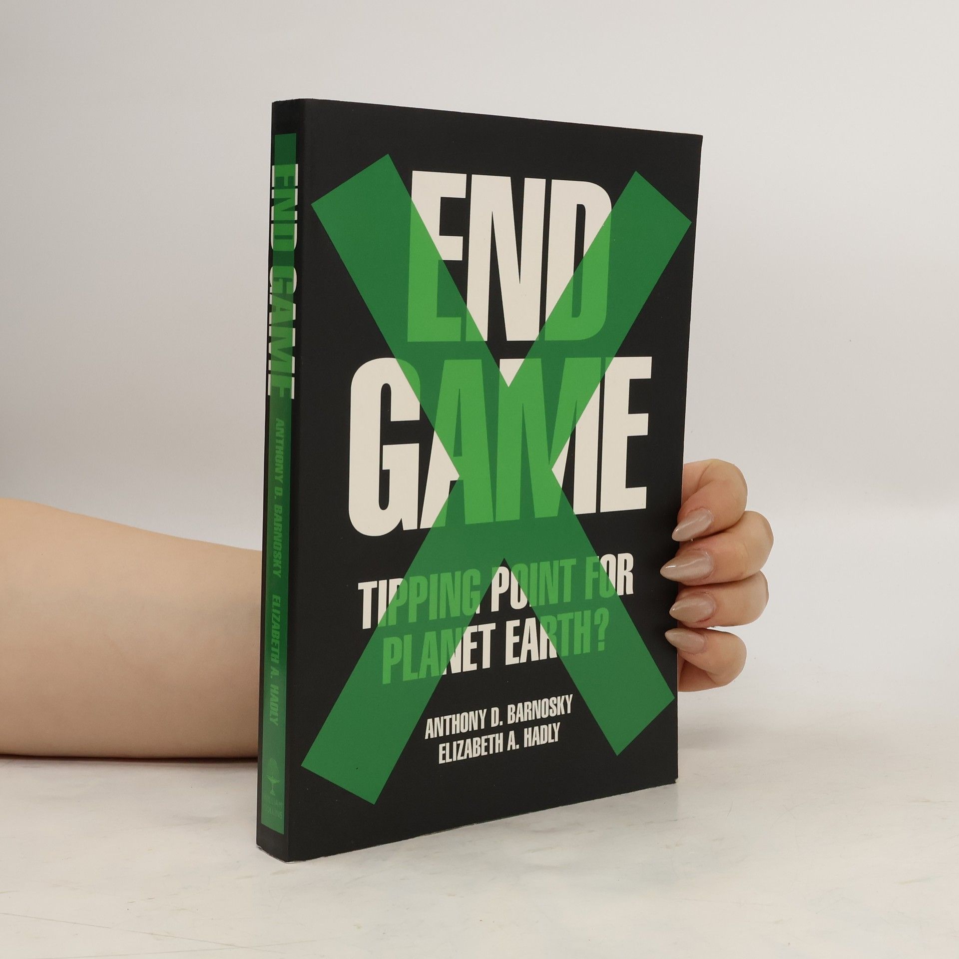 Anthony D. Barnosky End Game