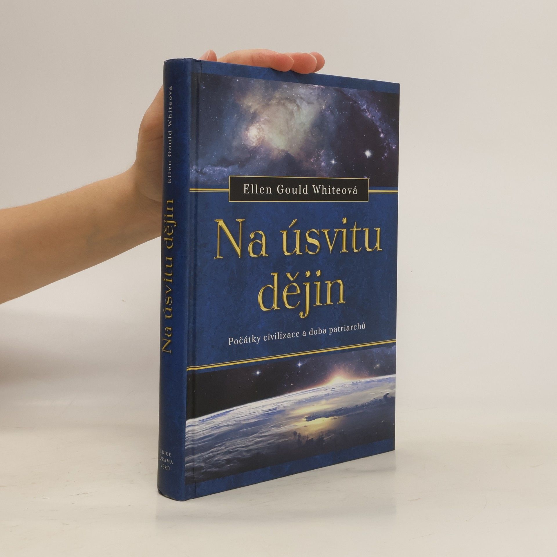 Jiří Moskala Na úsvitu dějin. Počátky civilizace a doba patriarchů