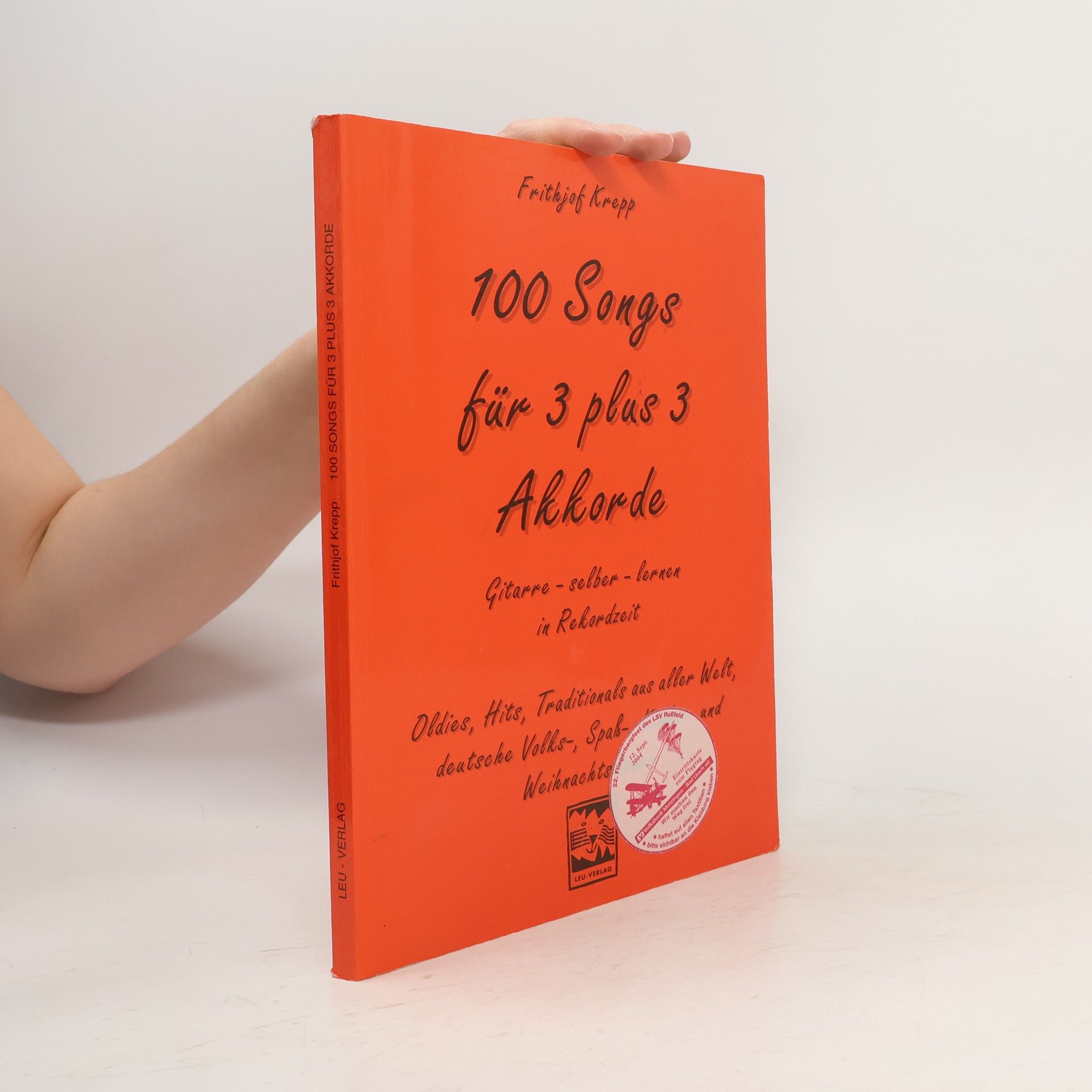 Frithjof Krepp 100 Songs für 3 plus 3 Akkorde