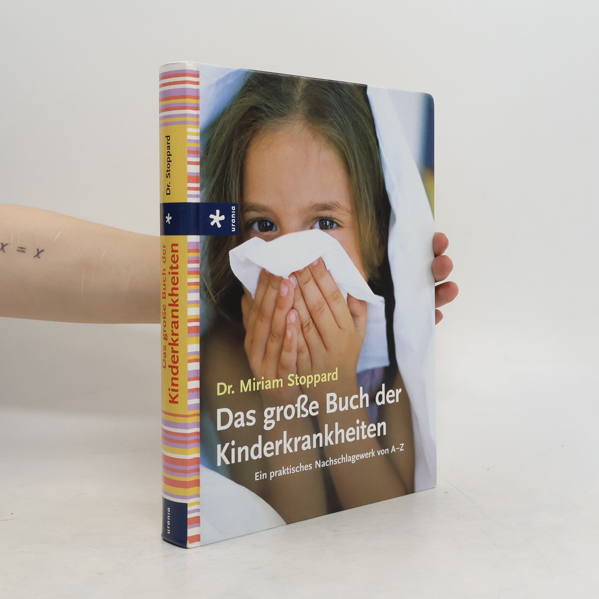 Miriam Stoppard Das große Buch der Kinderkrankheiten