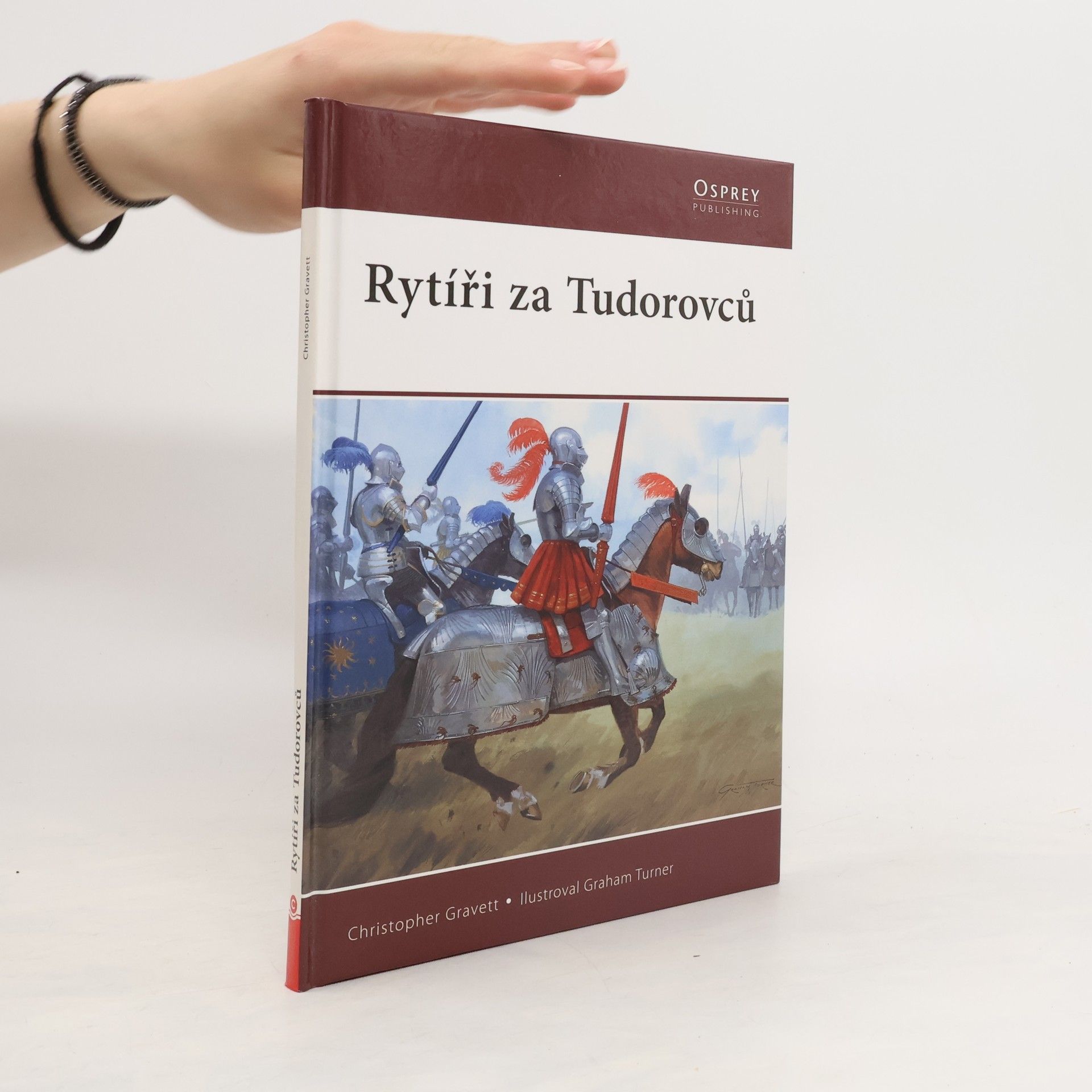 Christopher Gravett Rytíři za Tudorovců