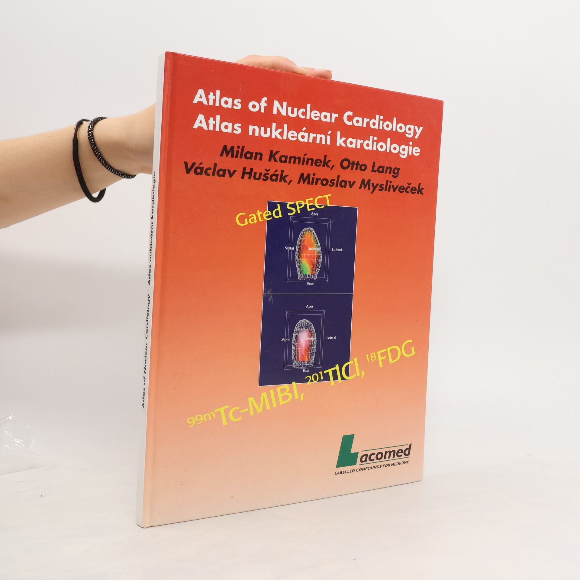 Milan Kamínek Atlas of Nuclear Cardiology. Atlas nukleární kardiologie