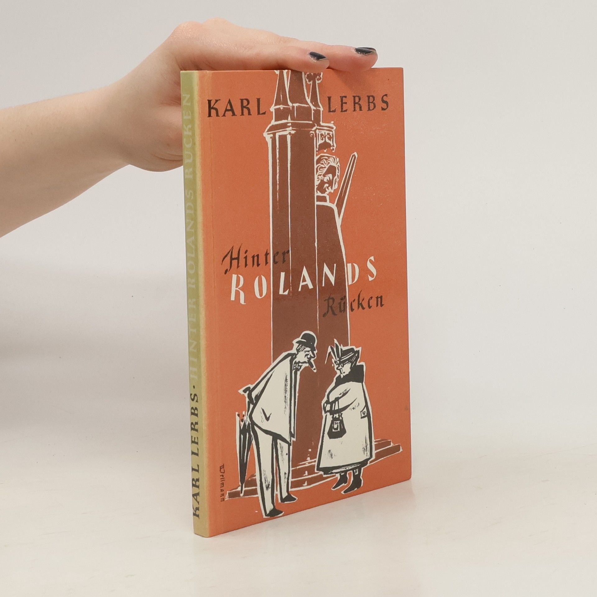 Karl Lerbs Hinter Rolands Rücken