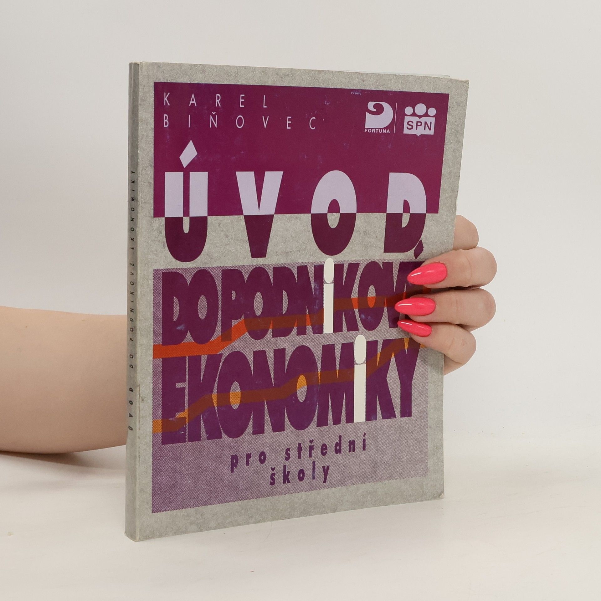 Biňovec Karel Úvod do podnikové ekonomiky