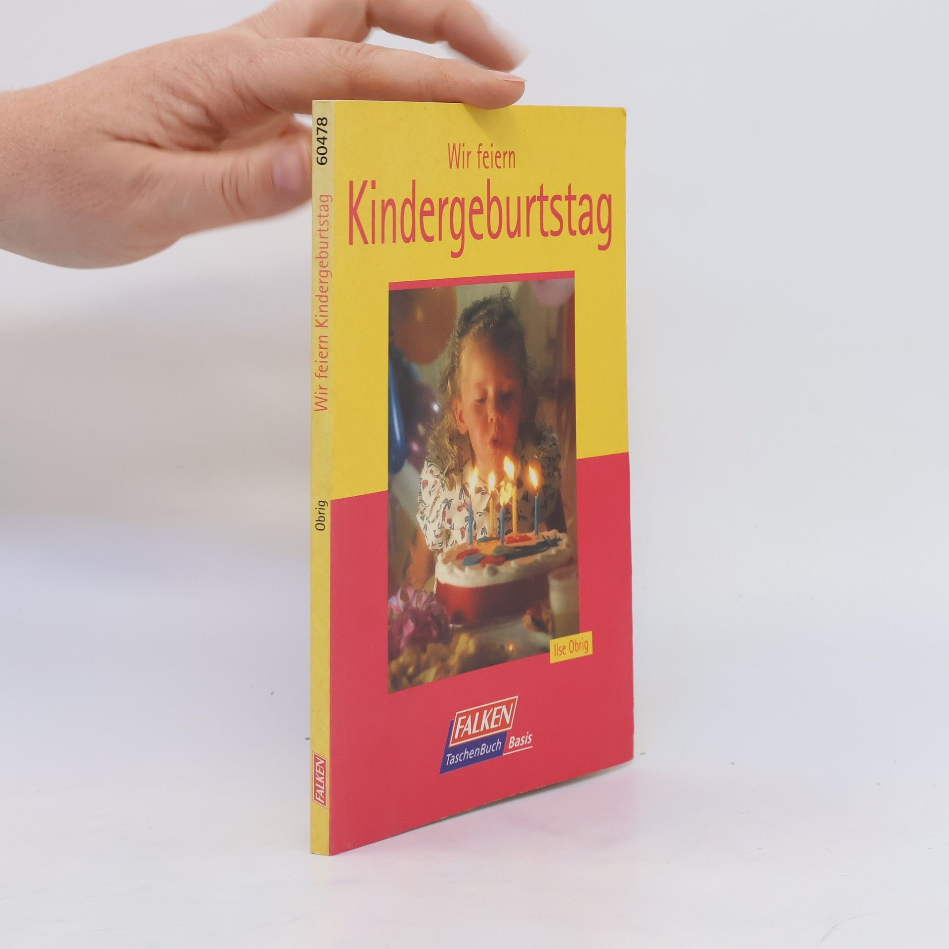 Ilse Obrig Wir feiern Kindergeburtstag