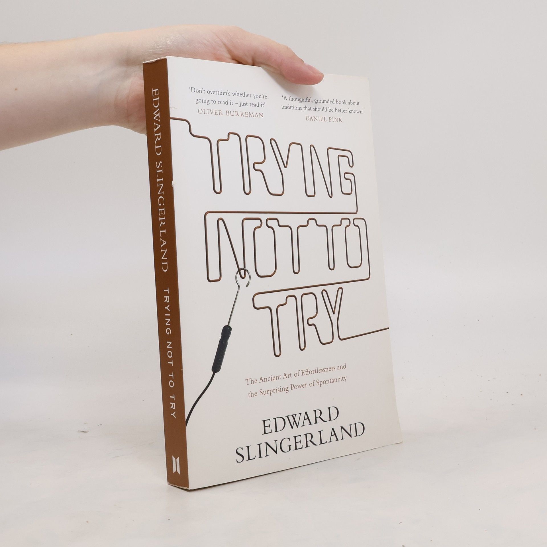 Edward G. Slingerland Trying Not to Try